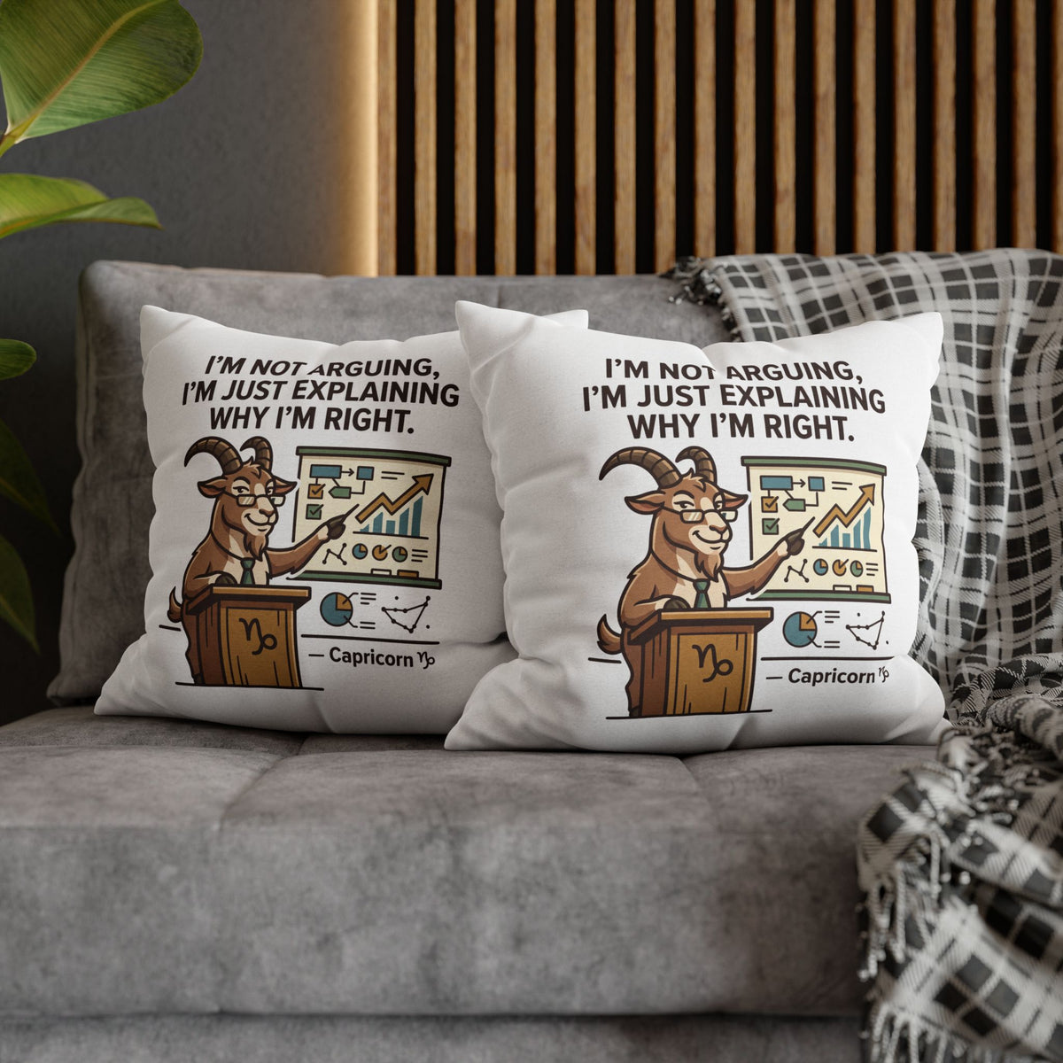 Capricorn Goat Pillowcase – "I’m Not Arguing, I’m Just Explaining Why I’m Right"