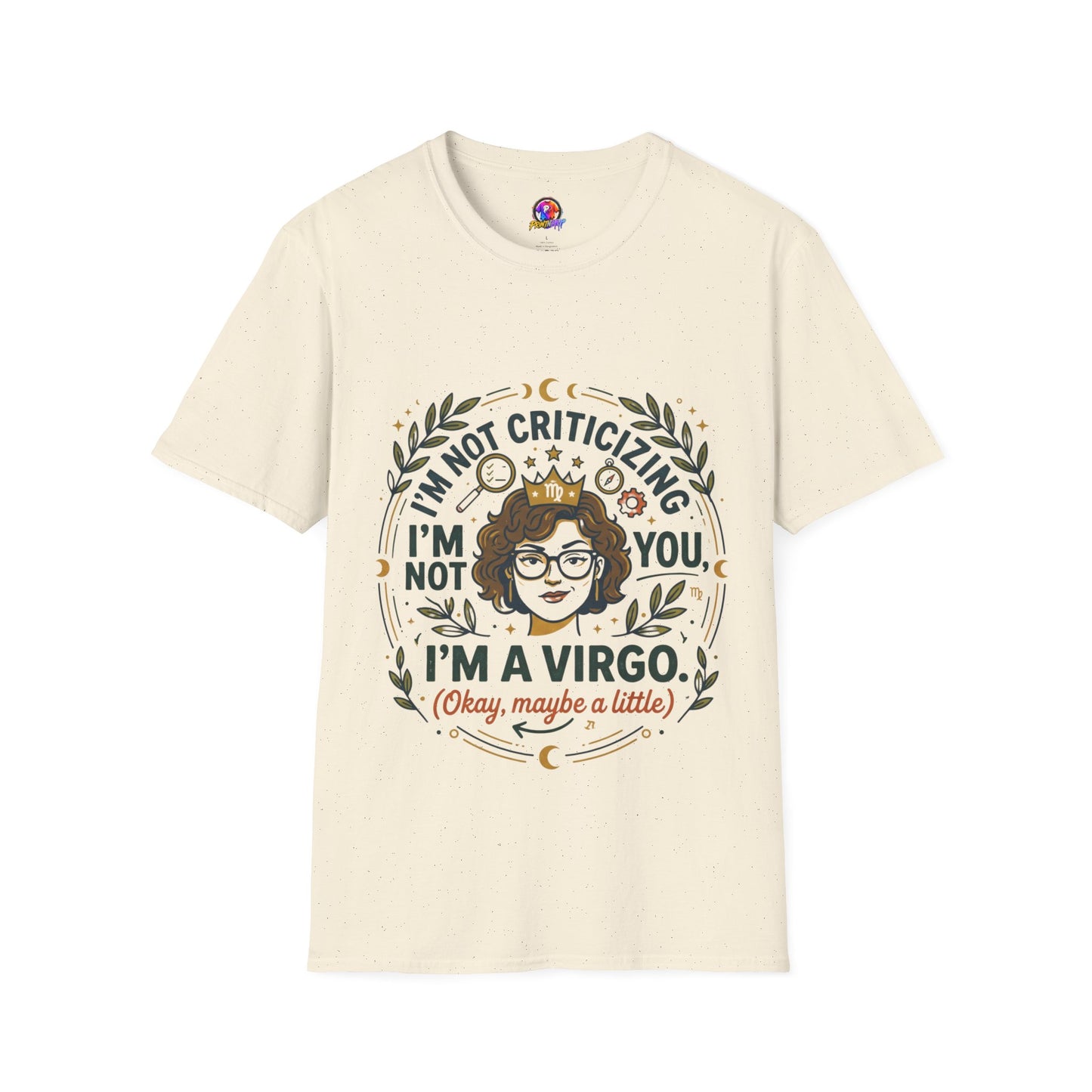 Virgo Zodiac T-Shirt — “I’m Not Criticizing, I’m a Virgo (Okay, Maybe a Little)”