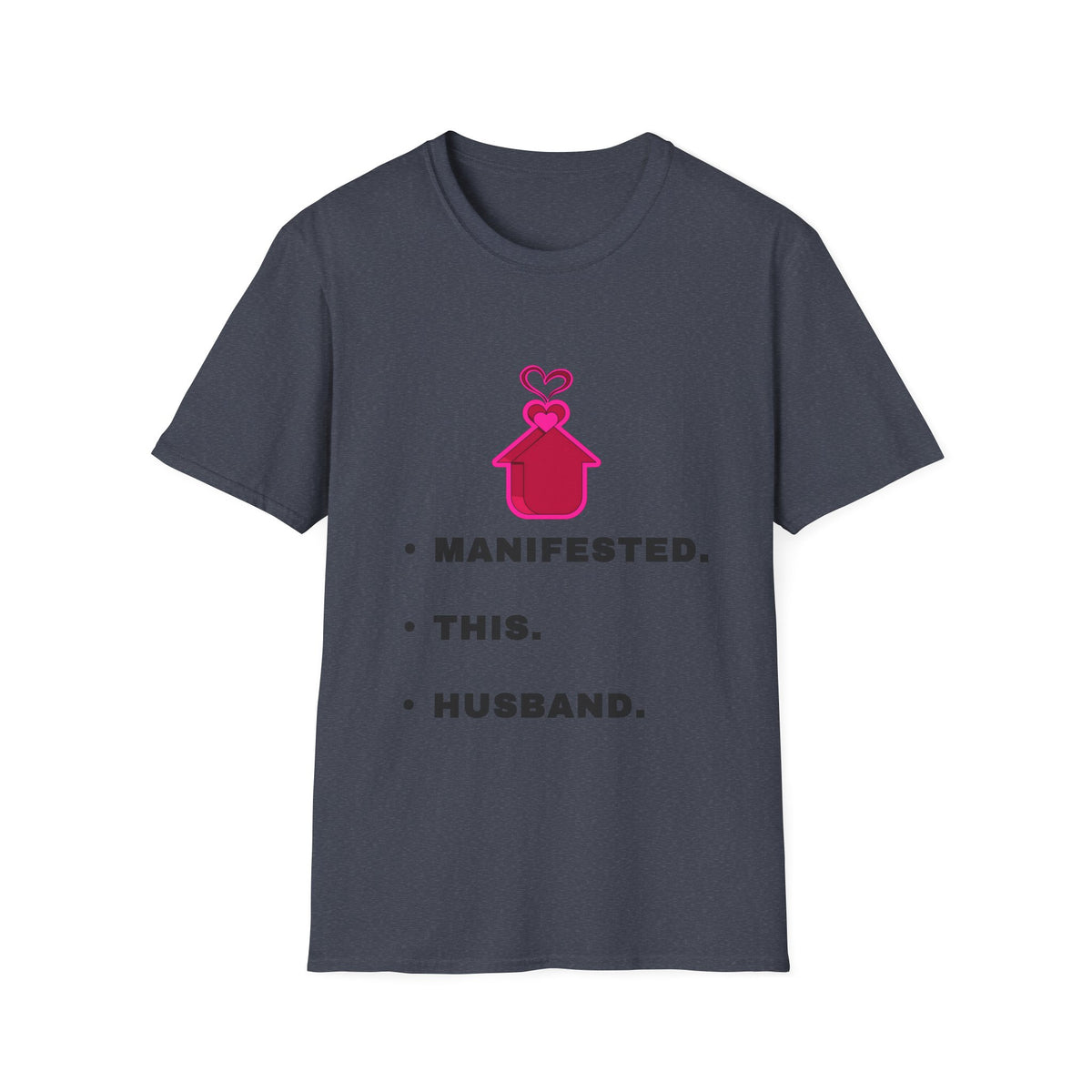 Manifested This Husband T-Shirt — Funny Bridal / Bachelorette Tee - Trending Now - September 2026