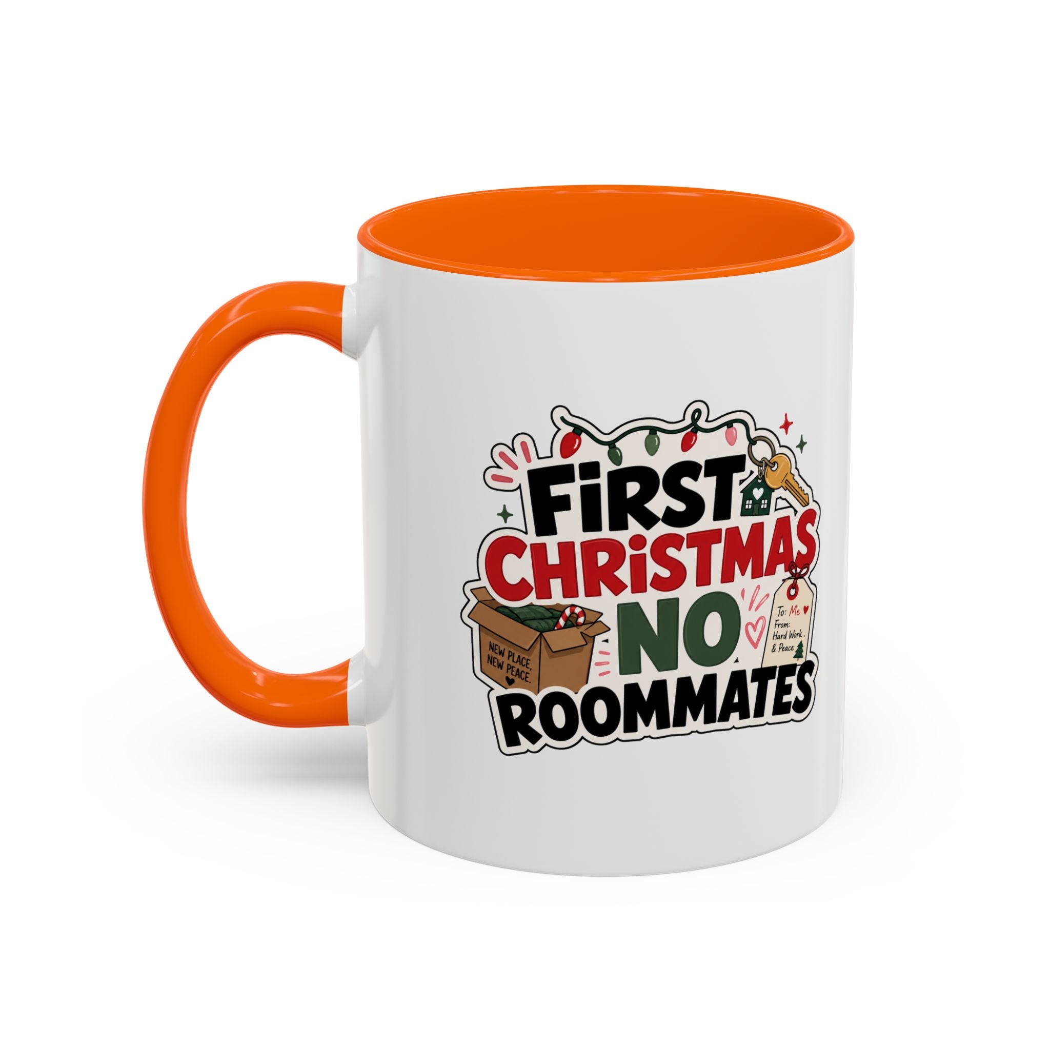 Modern Day Christmas First Christmas No Roommates Accent Coffee Mug — Funny Holiday Gift for New Homeowners & Dorm Residents