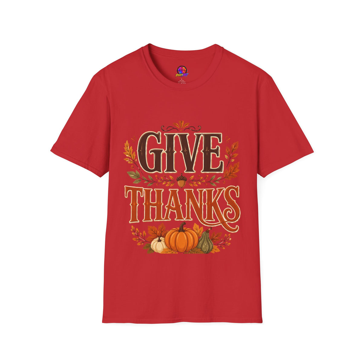 Thanksgiving T-Shirt Give Thanks T-Shirt — Autumn Thanksgiving Graphic Tee