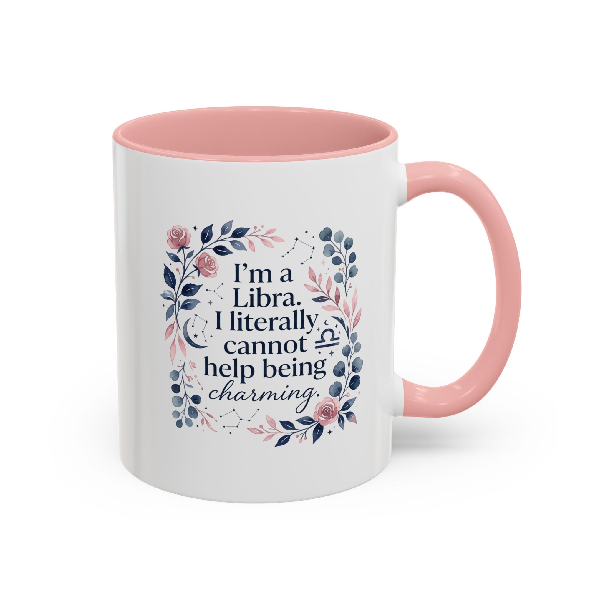 Libra Coffee Mug — "I’m a Libra. I literally cannot help being charming." Floral Accent Tea Mug