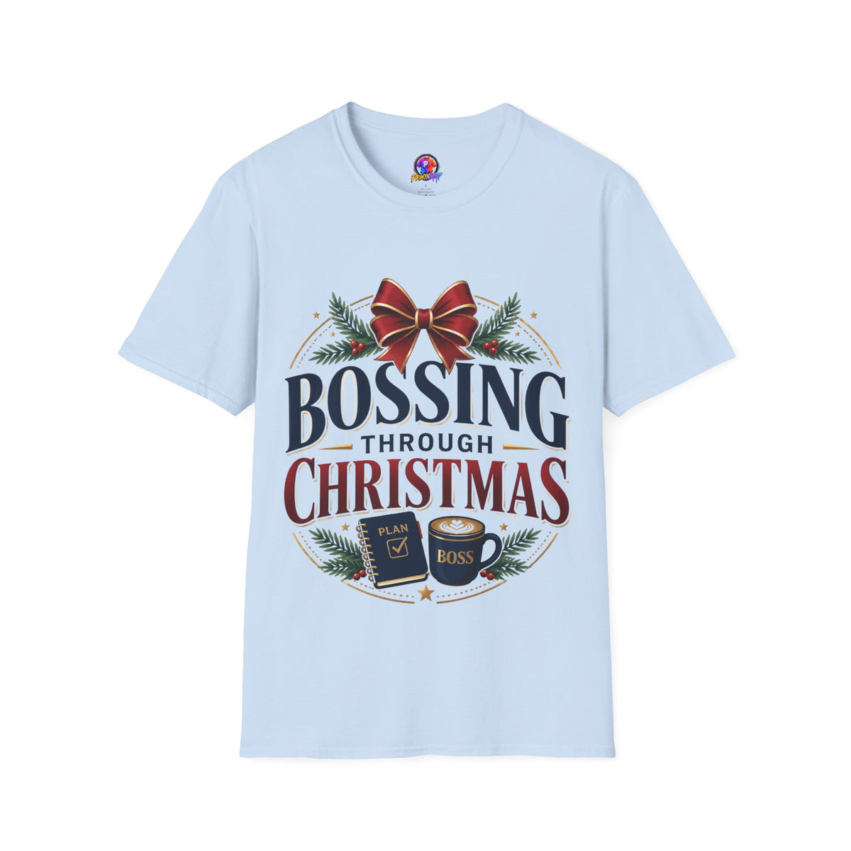 Christmas “Bossing Through Christmas” T‑Shirt — Funny Holiday Boss Gift