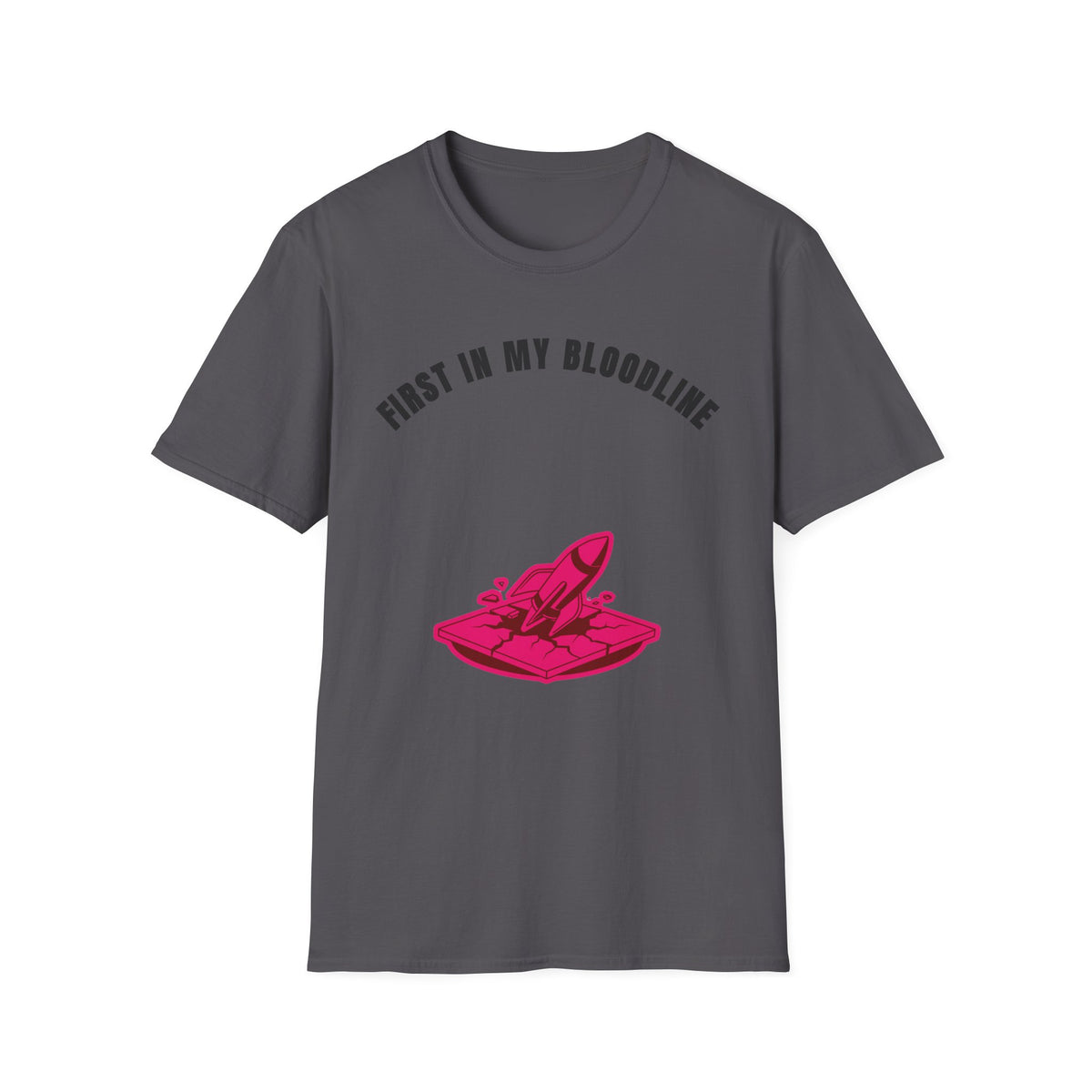 T-Shirt — "First In My Bloodline" Graphic Tee (Motherhood & Family Pride) - Trending Now - September 2026