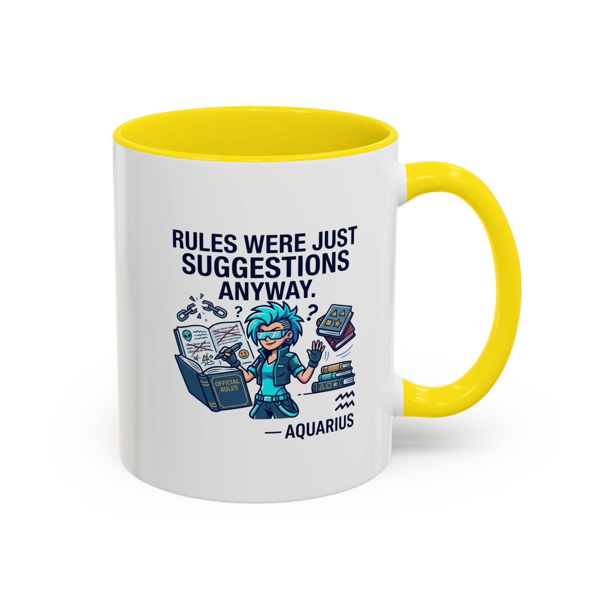 Aquarius Coffee Mug — "Rules Were Just Suggestions Anyway" Funny Zodiac Accent Mug 11oz