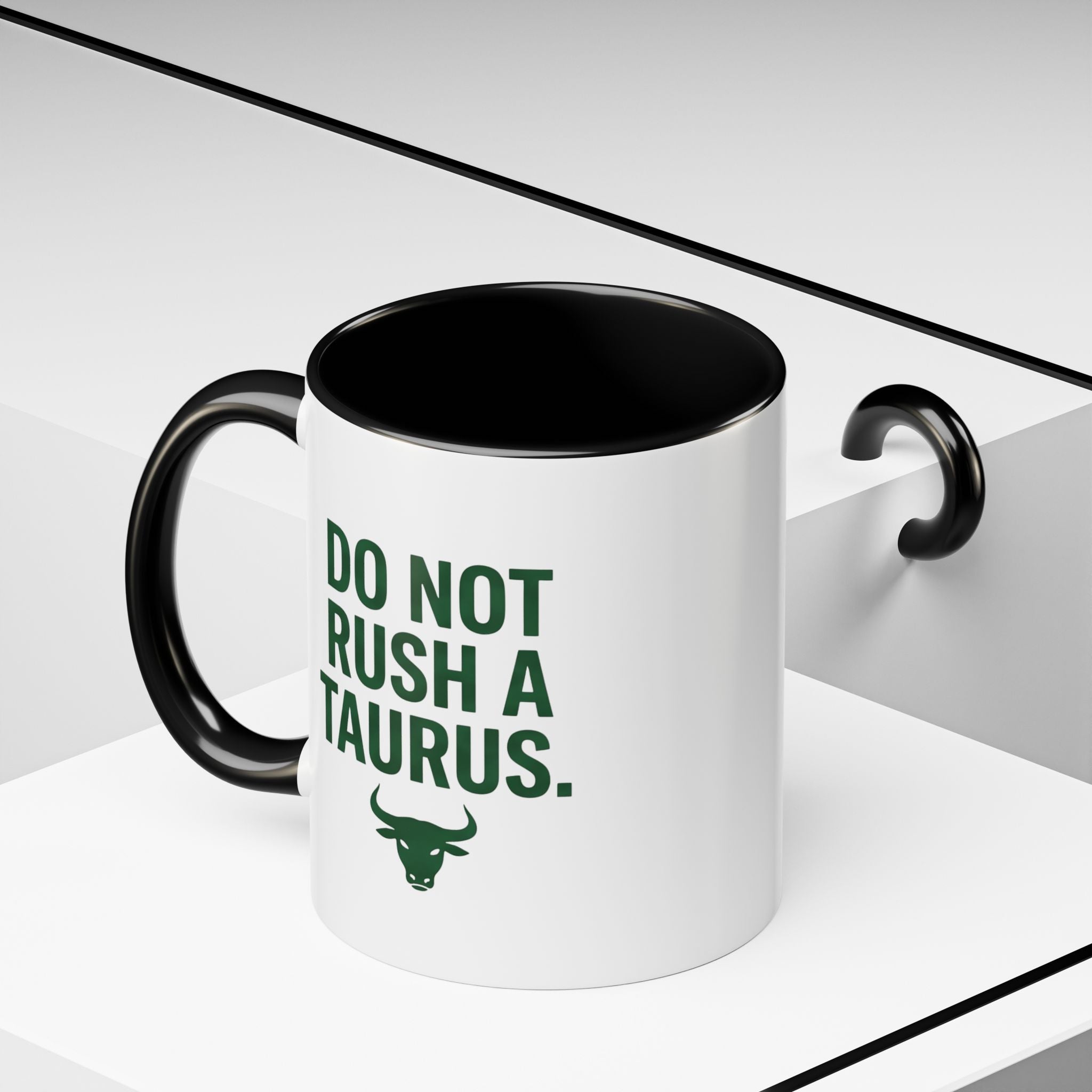 Do Not Rush a Taurus Coffee Mug — Zodiac Taurus Astrology Gift (11/15oz)