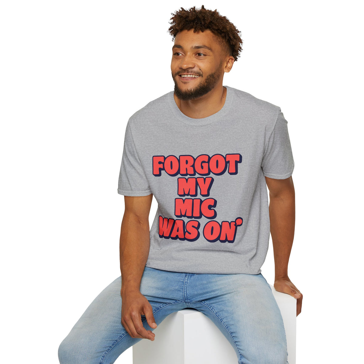 Forgot My Mic Was On T‑Shirt — Funny Video Call Graphic Tee - Trending Now - August 2026