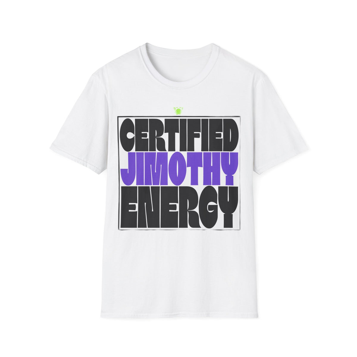 Certified Timothy Energy T-Shirt - Trending Now - August 2026