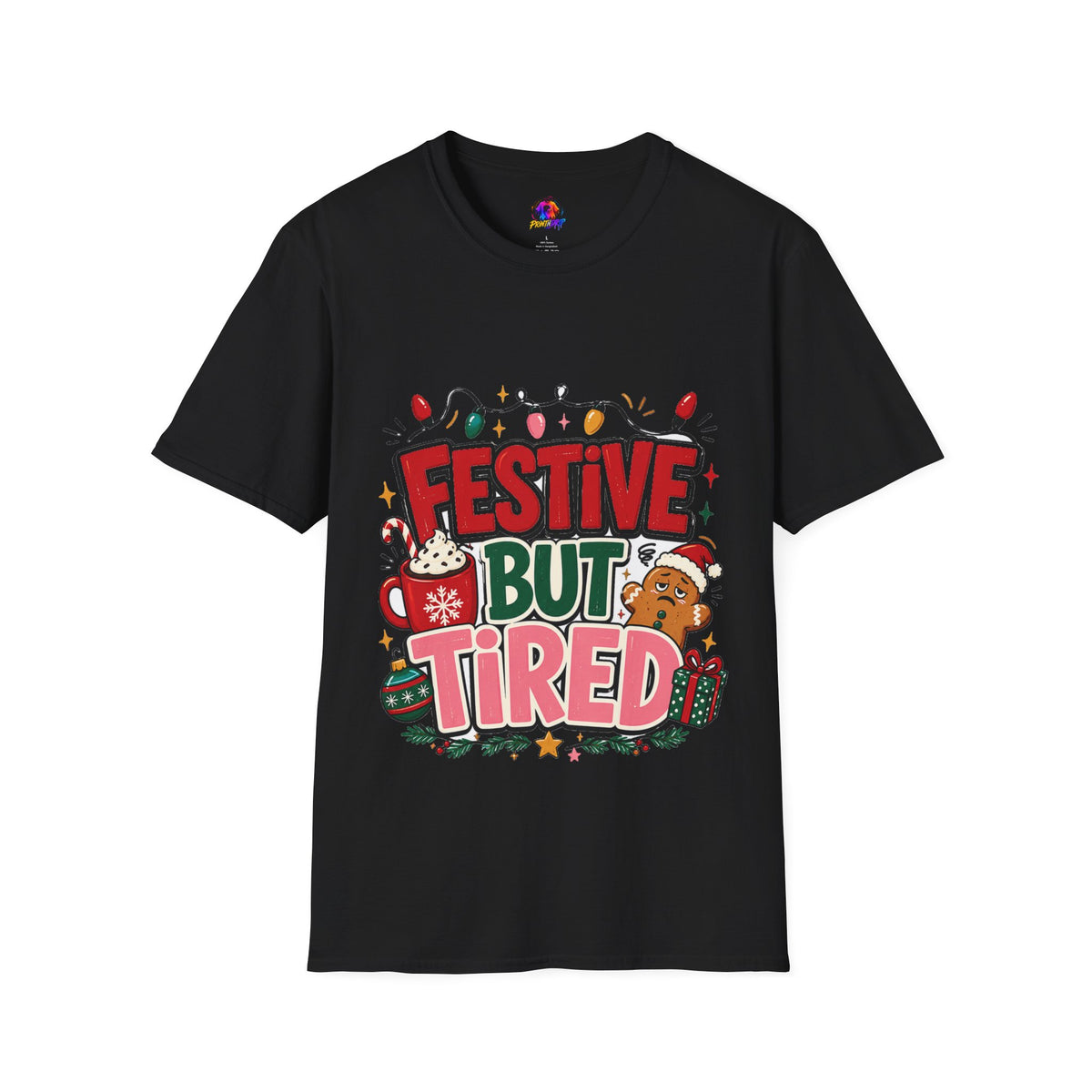Festive But Tired T-Shirt — Holiday Christmas Crew Tee with Lights & Gingerbread