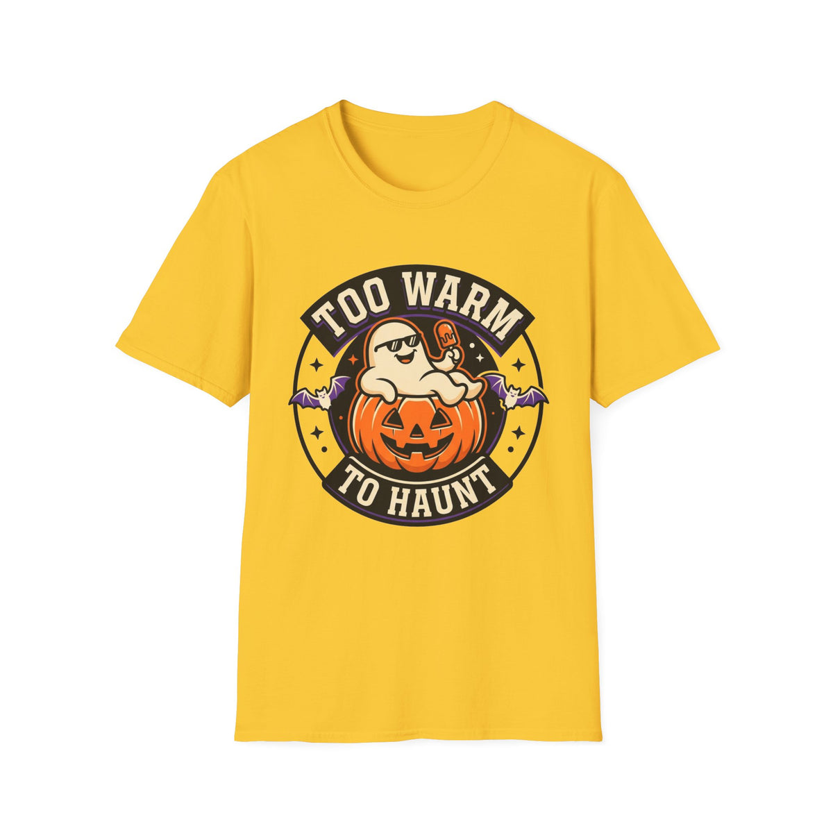 Too Warm to Haunt Halloween T-Shirt — Funny Pumpkin Autumn Tee - Trending Now - August 2026