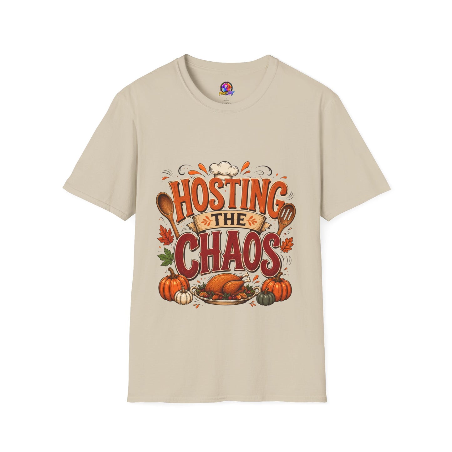 Hosting the Chaos T-Shirt — Funny Thanksgiving Cooking Shirt for Hosts