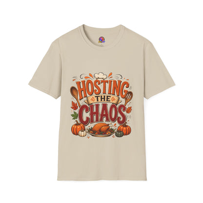 Hosting the Chaos T-Shirt — Funny Thanksgiving Cooking Shirt for Hosts