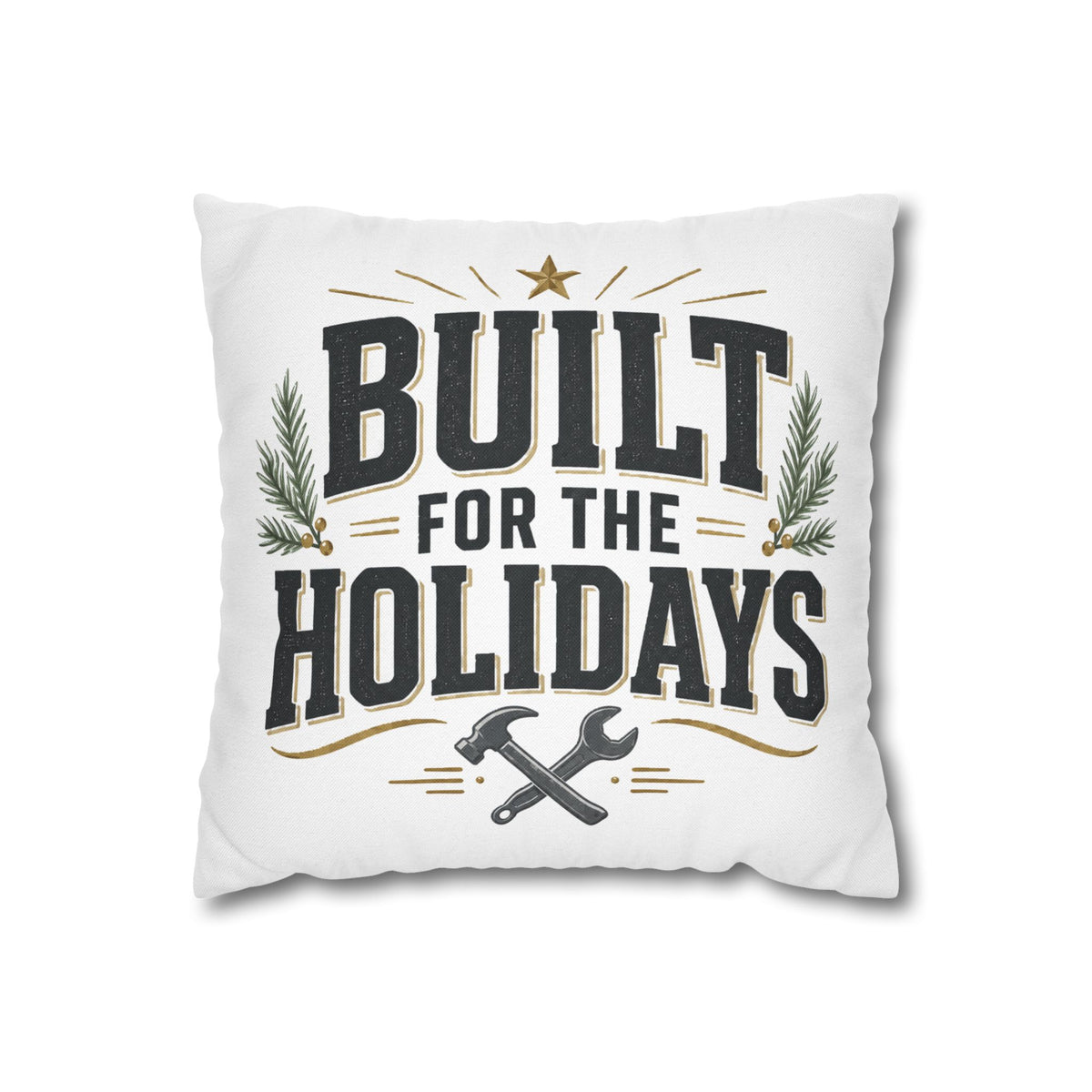 Christmas Built for the Holidays Decorative Pillowcase — Festive Tool Lover Throw Pillow Cover