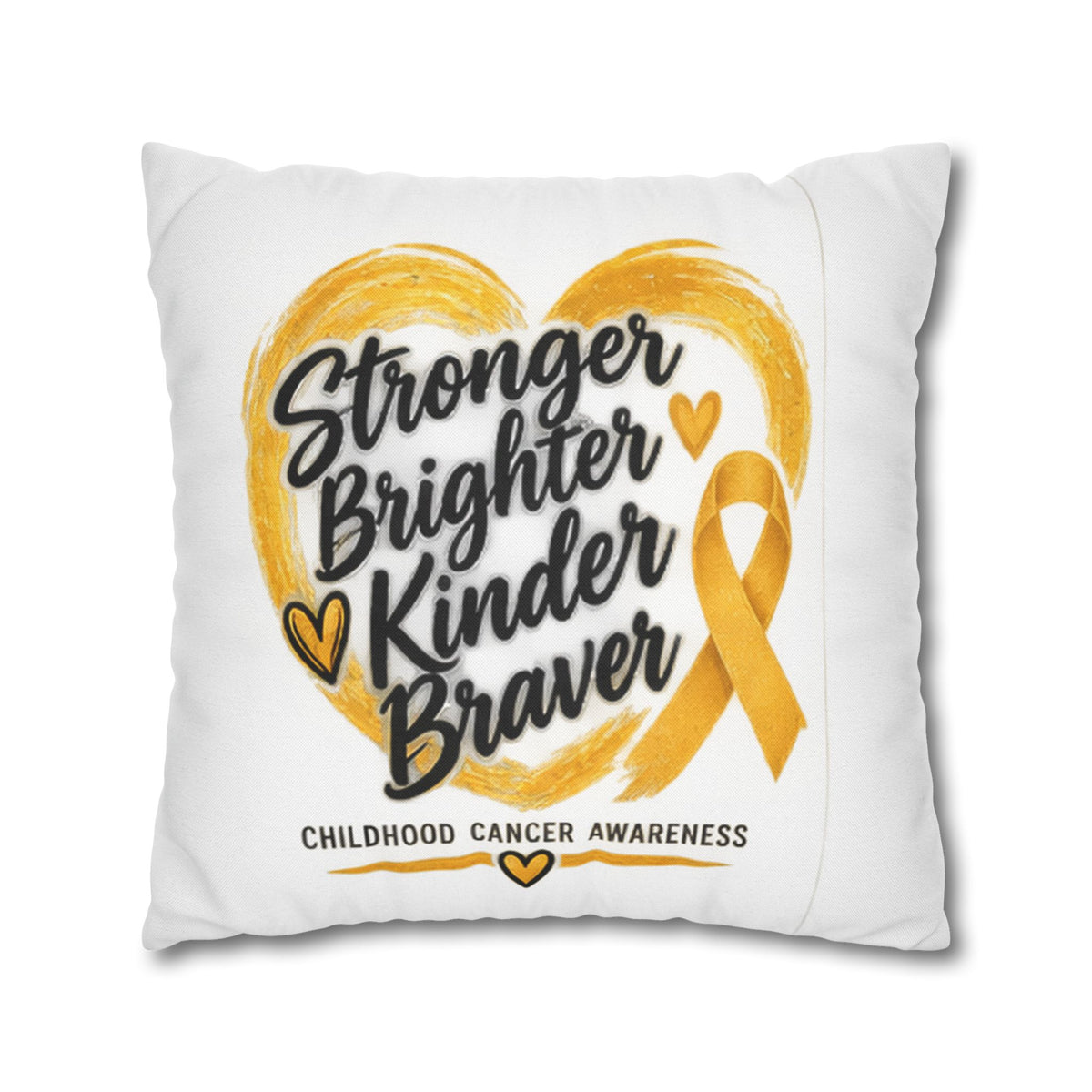 Childhood Cancer Awareness Pillowcase — "Stronger Brighter Kinder Braver" Gold Ribbon