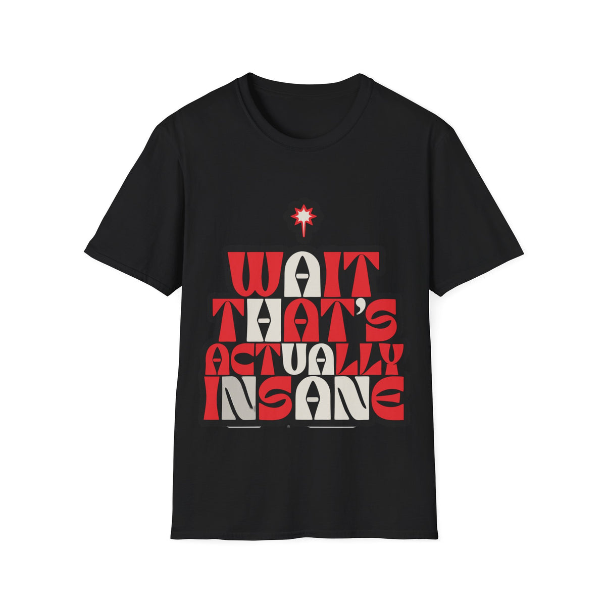"Wait That's Actually Insane" Retro Red Typography Graphic Tee - Trending Now - September 2026