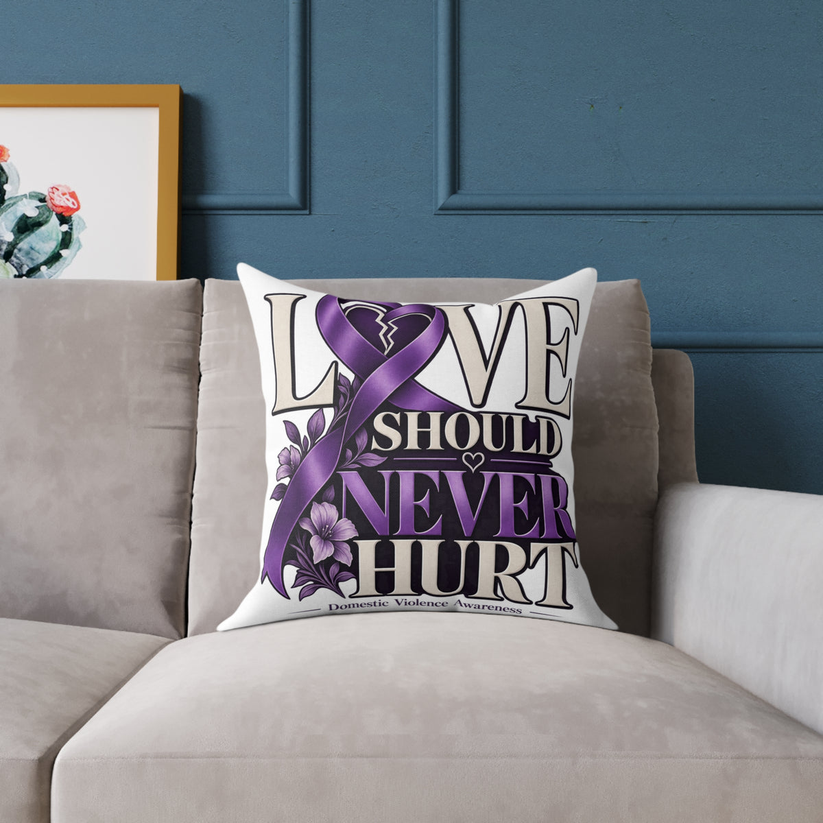 Square Pillow — "Love Should Never Hurt" Purple Ribbon Domestic Violence Awareness