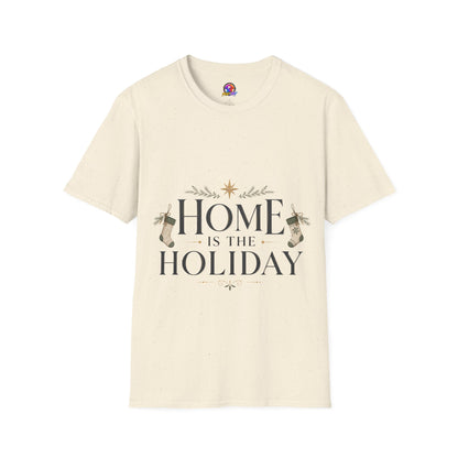 Holiday Home T‑Shirt — “Home Is The Holiday” Cozy Christmas Tee