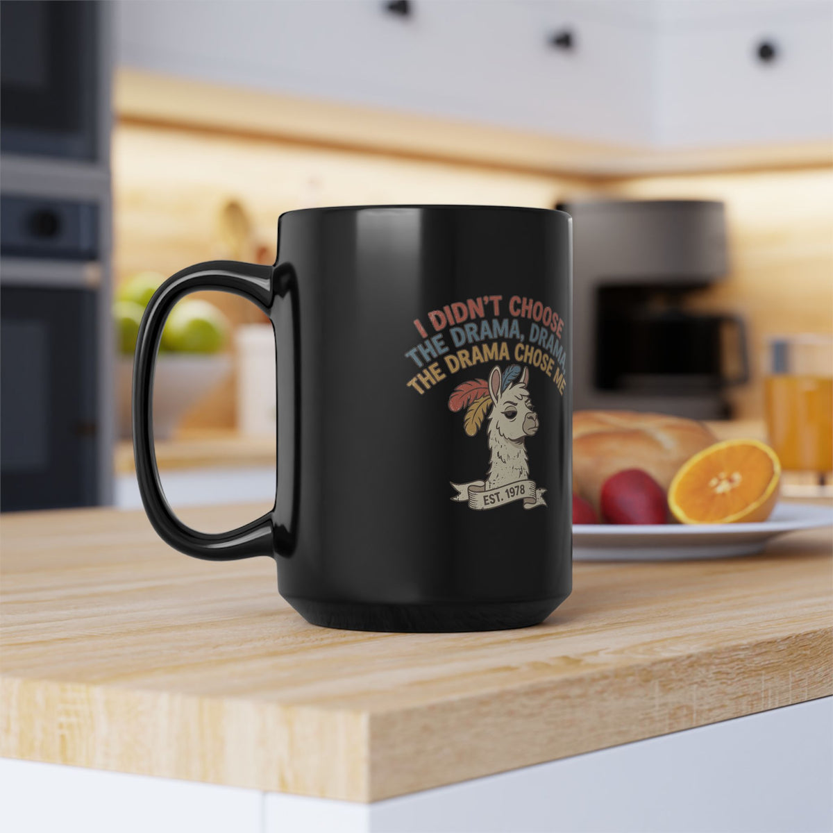 Funny Drama Llama Mug — "I Didn’t Choose the Drama, Drama Chose Me" Black Coffee Cup (11oz, 15oz)