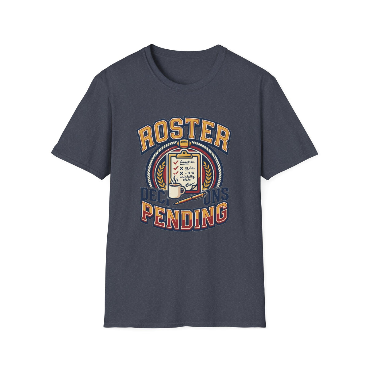 Roster Pending T‑Shirt — Funny Sports Team Tee for Players & Fans - Trending Now - August 2026