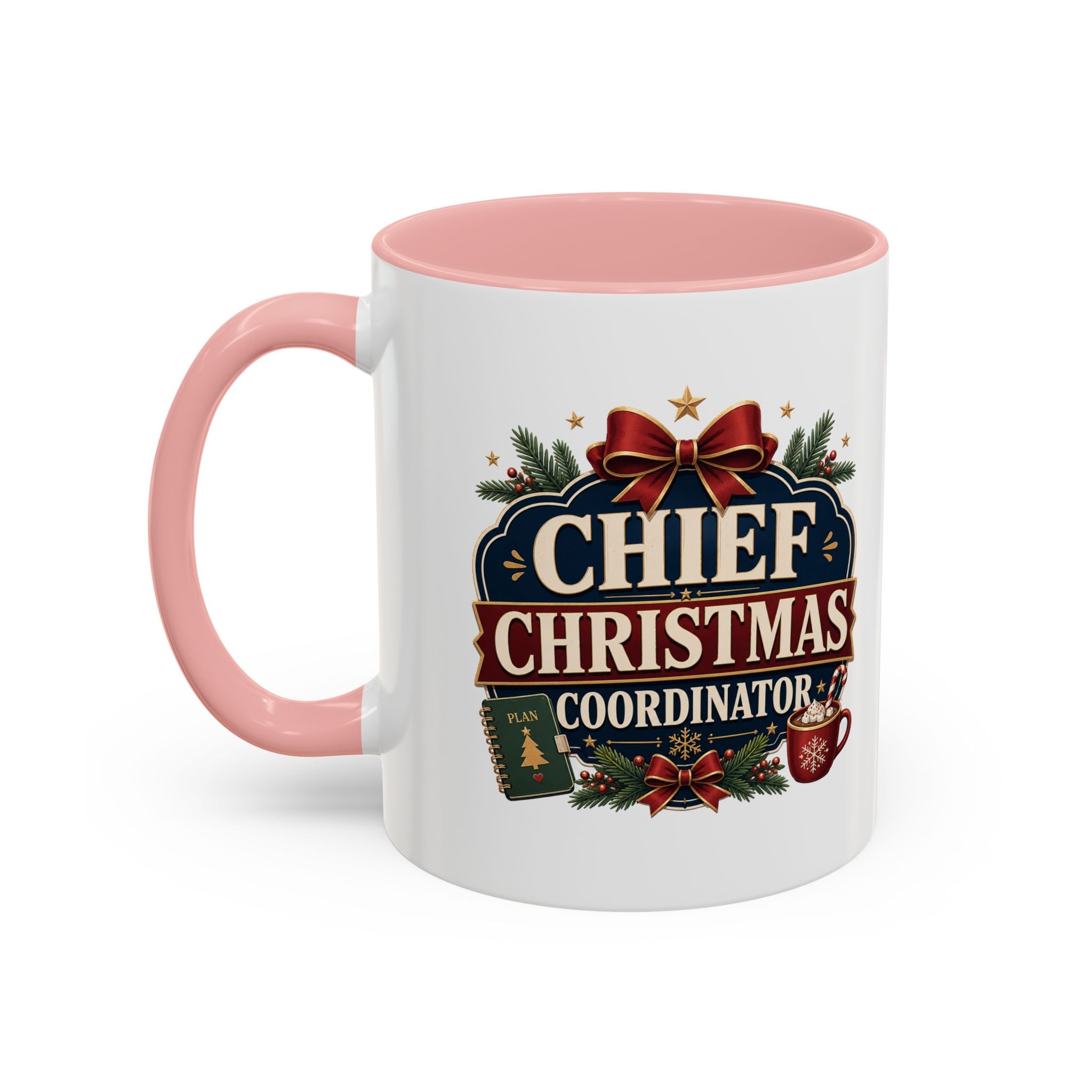 Modern Day Christmas  Chief Christmas Coordinator Accent Coffee Mug