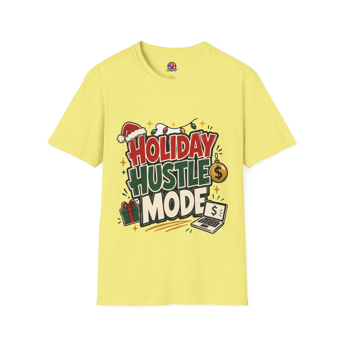 Holiday Hustle Mode T-Shirt — Funny Christmas Graphic Tee
