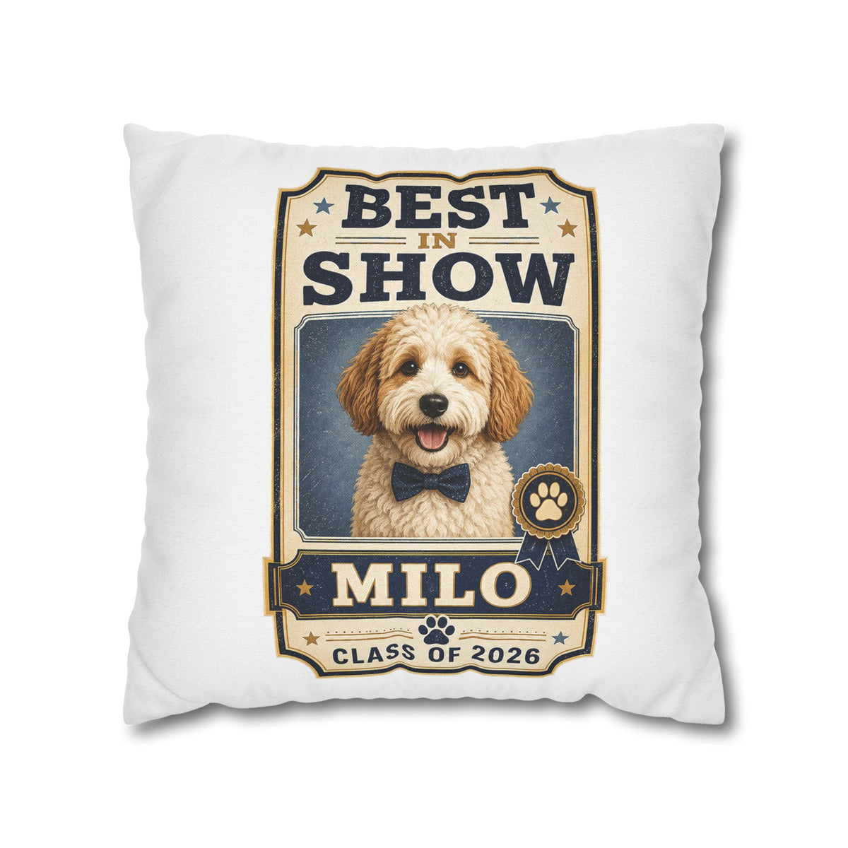 Best in Show Personalized Dog Pillowcase — "Milo" Class of 2026 Milo Bailey Dog Dad Mom