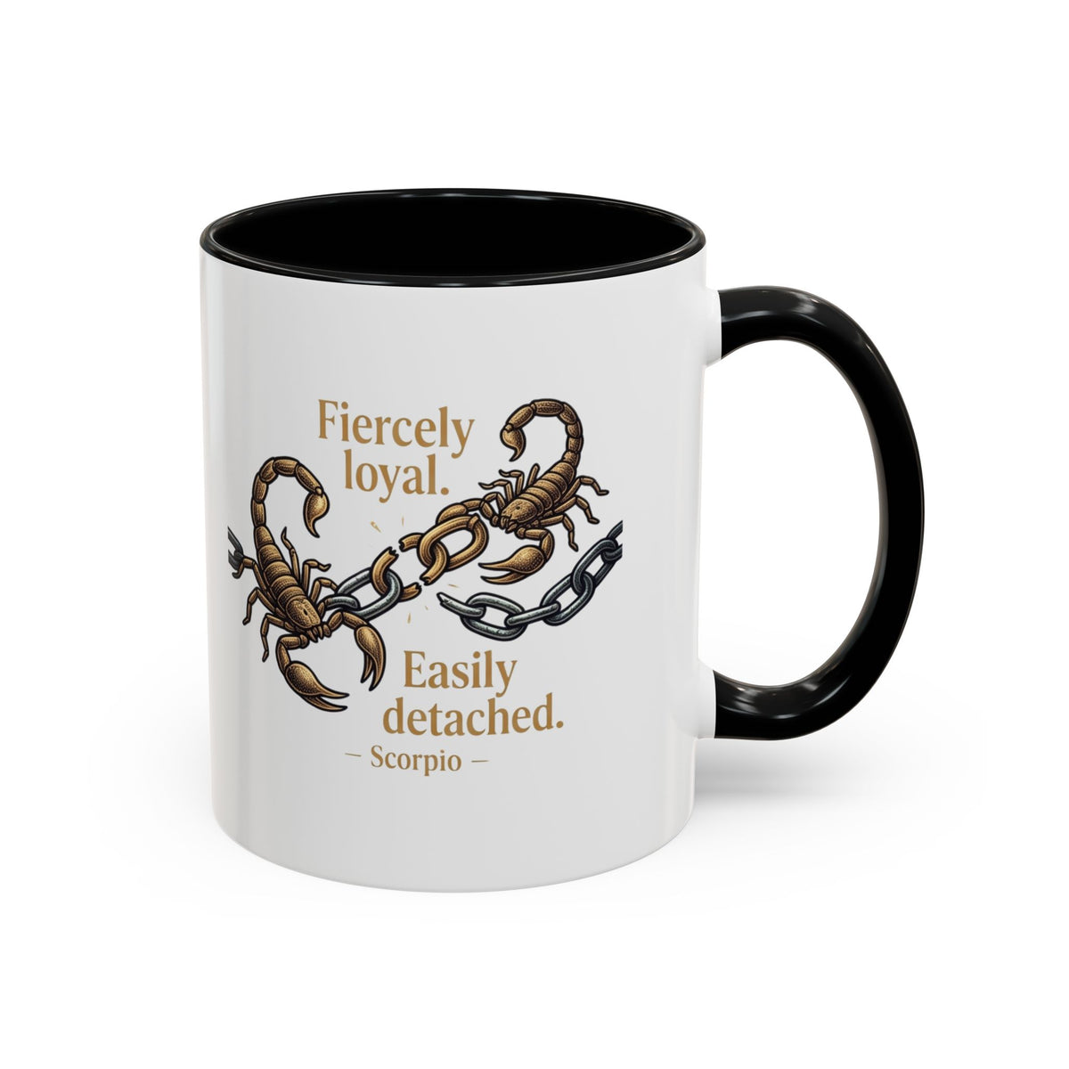 Scorpio Mug — "Fiercely Loyal. Easily Detached." Zodiac Coffee Cup