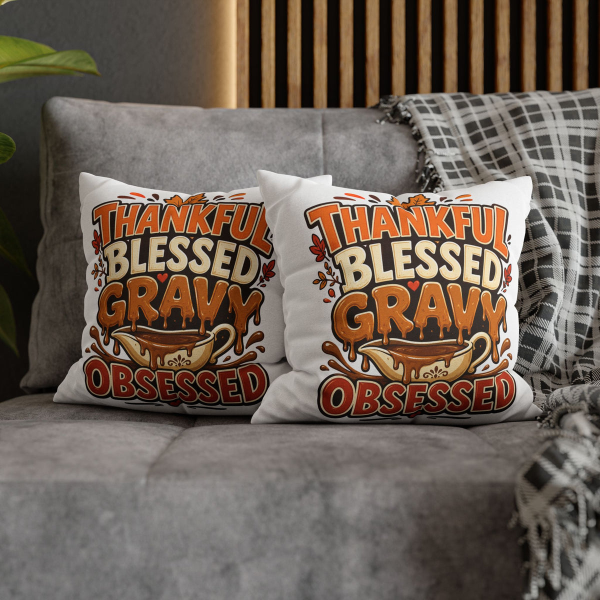 Thanksgiving Thankful Blessed Gravy Obsessed Pillowcase — Thanksgiving Decorative Throw Pillow Cover