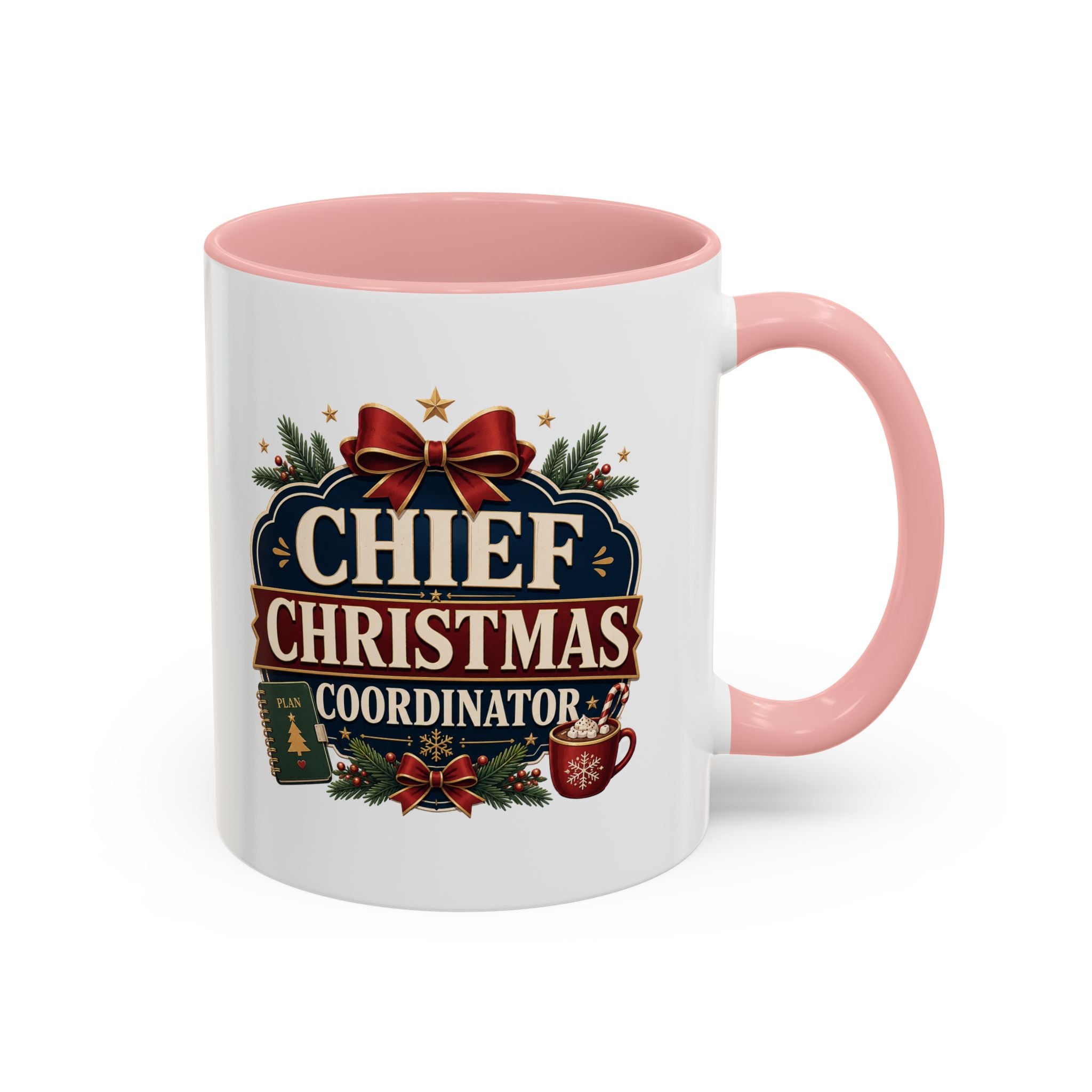 Modern Day Christmas  Chief Christmas Coordinator Accent Coffee Mug