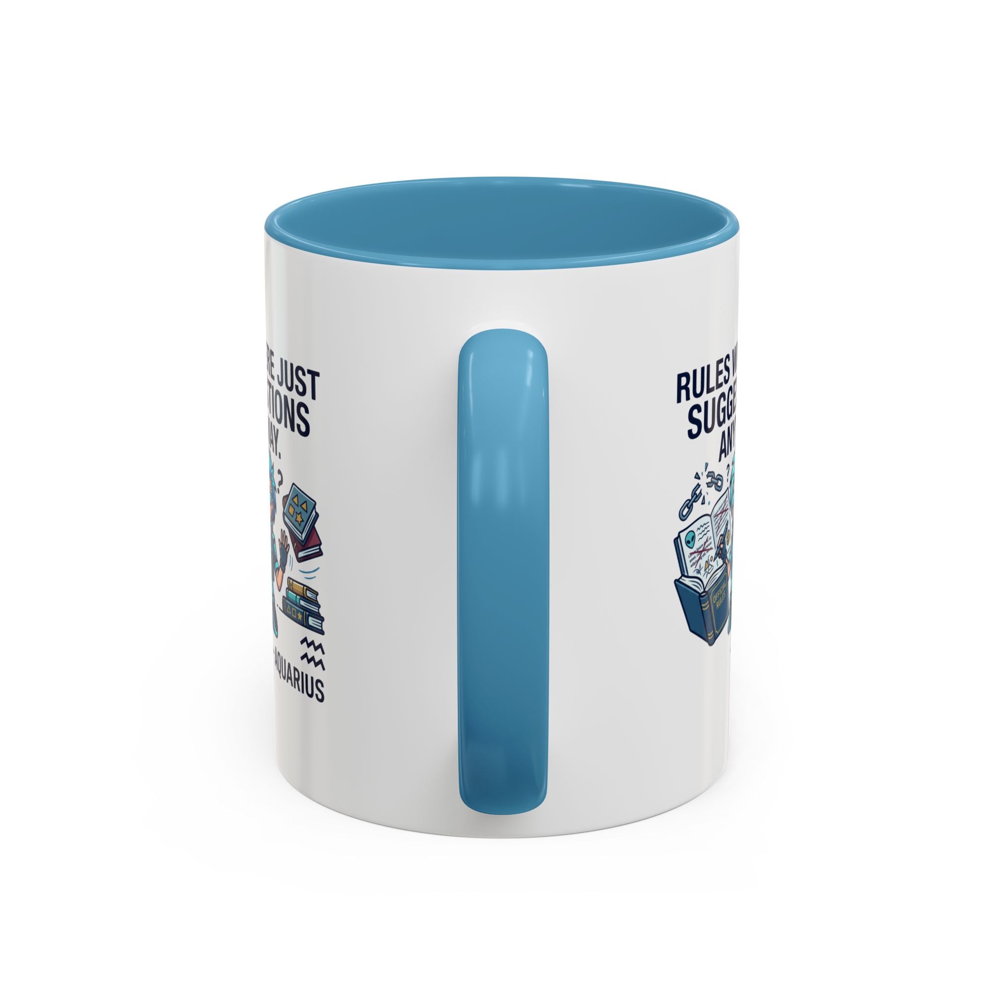 Aquarius Coffee Mug — "Rules Were Just Suggestions Anyway" Funny Zodiac Accent Mug 11oz