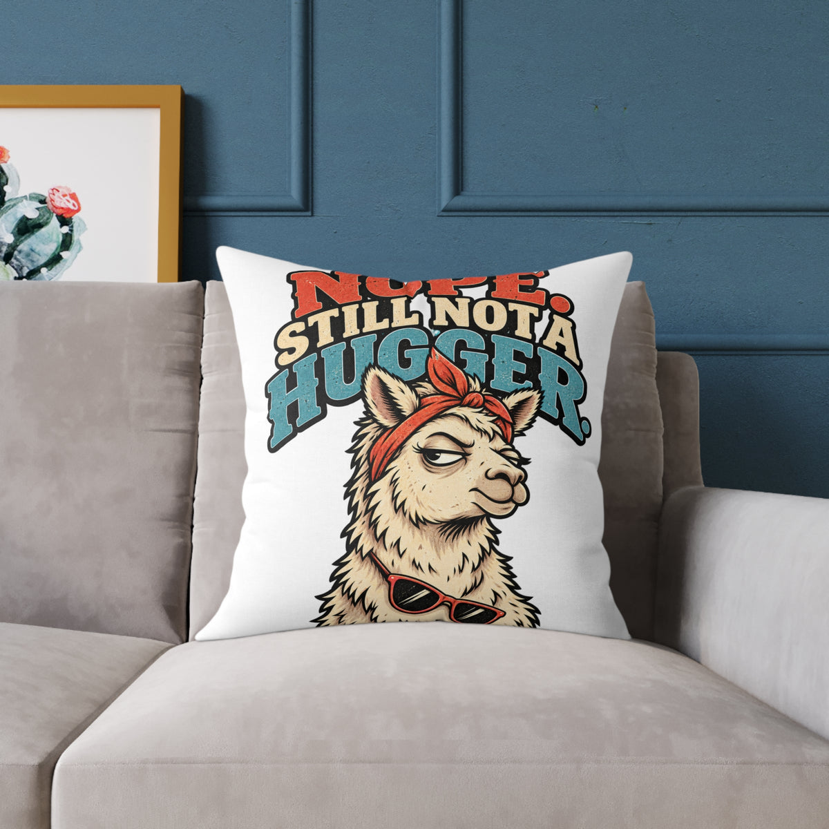 Nope Still Not a Hugger Pillow — Funny Llama Throw Pillow for Introverts