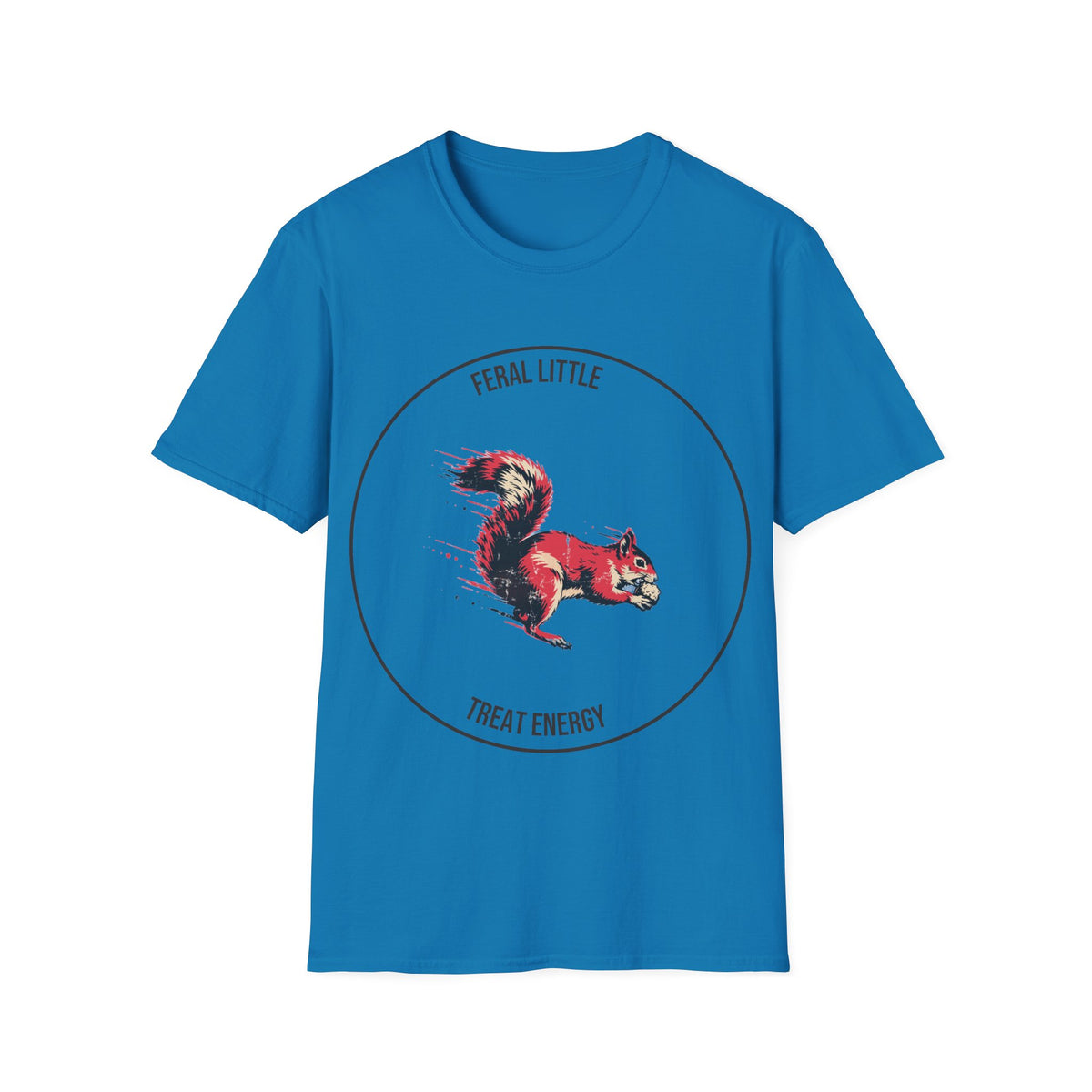 "Feral Little Treat Energy" Red Squirrel Graphic Tee - Funny Animal Meme White T-Shirt - Trending Now - September 2026
