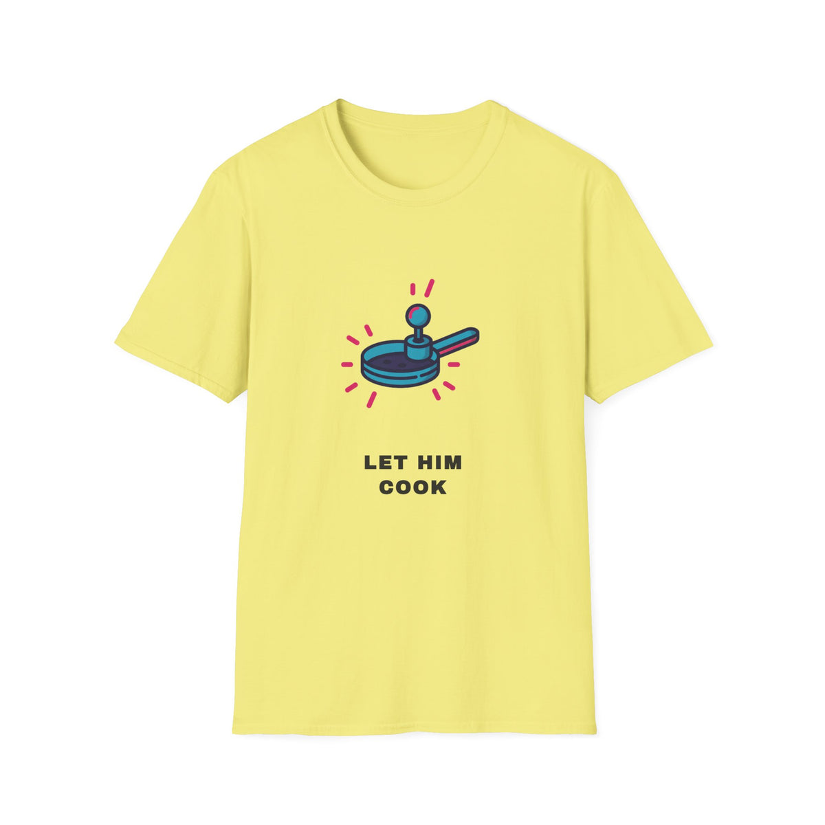 Let Him Cook T-Shirt — Funny Chef Pan Graphic Tee - Trending Now - September 2026