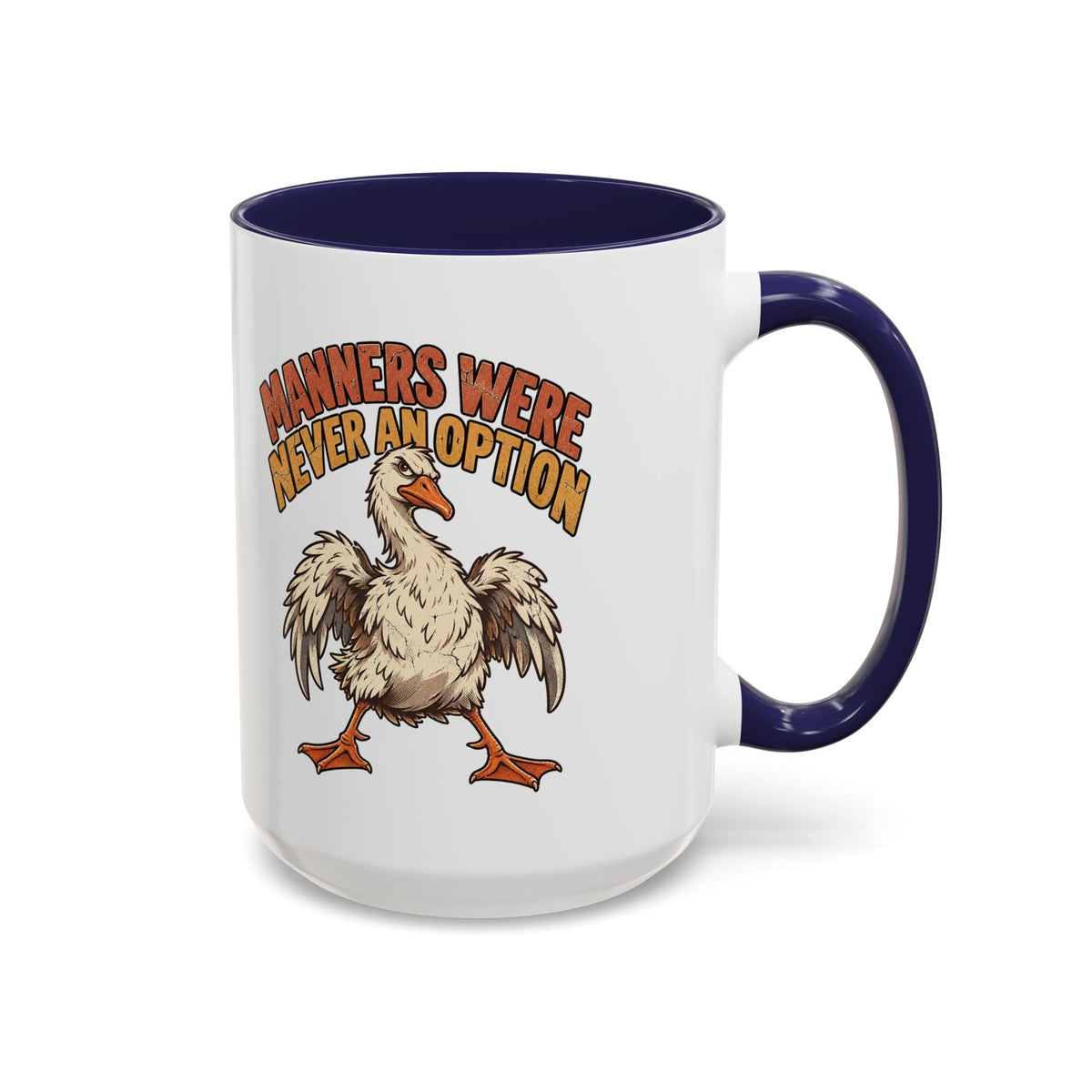 Manners Were Never An Option Funny And Witty  Coffee Mug