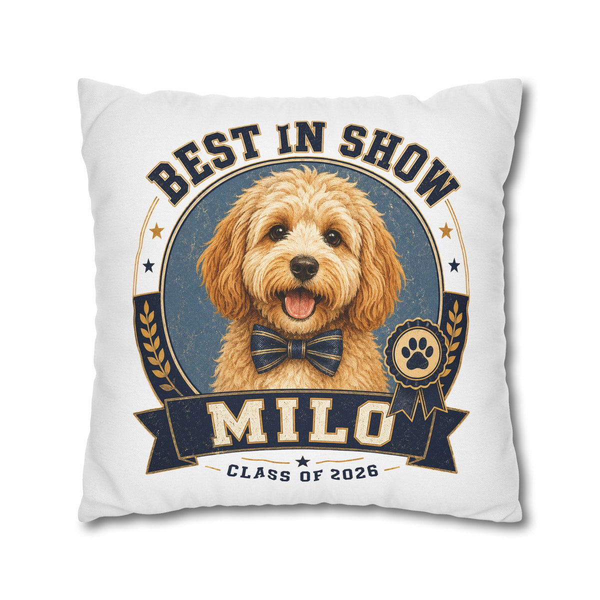 Best in Show Personalized Dog Pillowcase — "Milo" Class of 2026 Pet Decor Milo Bailey Dog Dad Mom