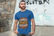 Thanksgiving T-Shirt Family Feast Squad T-Shirt — Thanksgiving Fall Harvest Tee