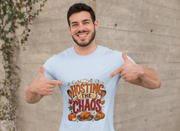 Thanksgiving T-Shirt Hosting the Chaos T-Shirt — Funny Thanksgiving Cooking Shirt for Hosts