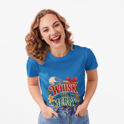 Christmas Baking T-Shirt — "Whisk 'Til Merry" Holiday Tee