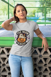 Too Warm to Haunt Halloween T-Shirt — Funny Pumpkin Autumn Tee - Trending Now - August 2026