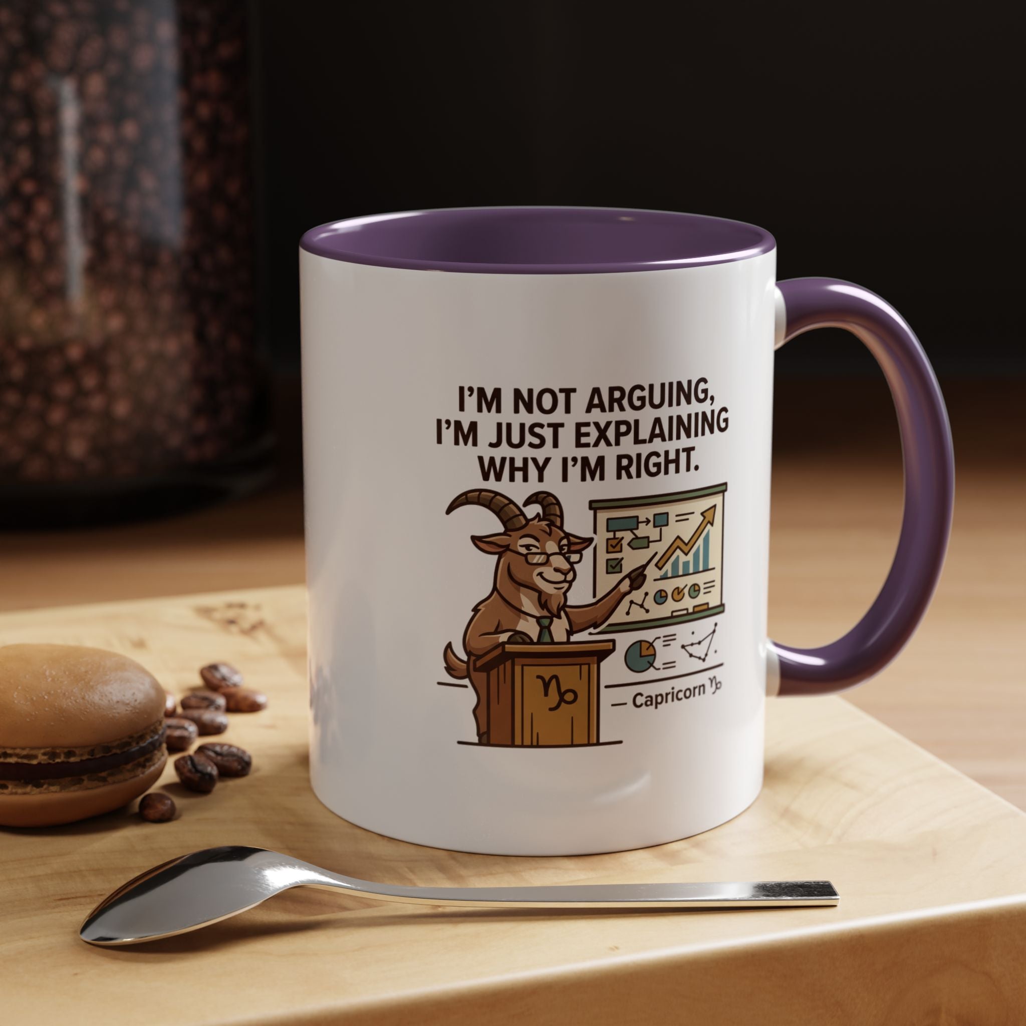 Capricorn Mug – “I’m Not Arguing, I’m Just Explaining Why I’m Right” Coffee Mug