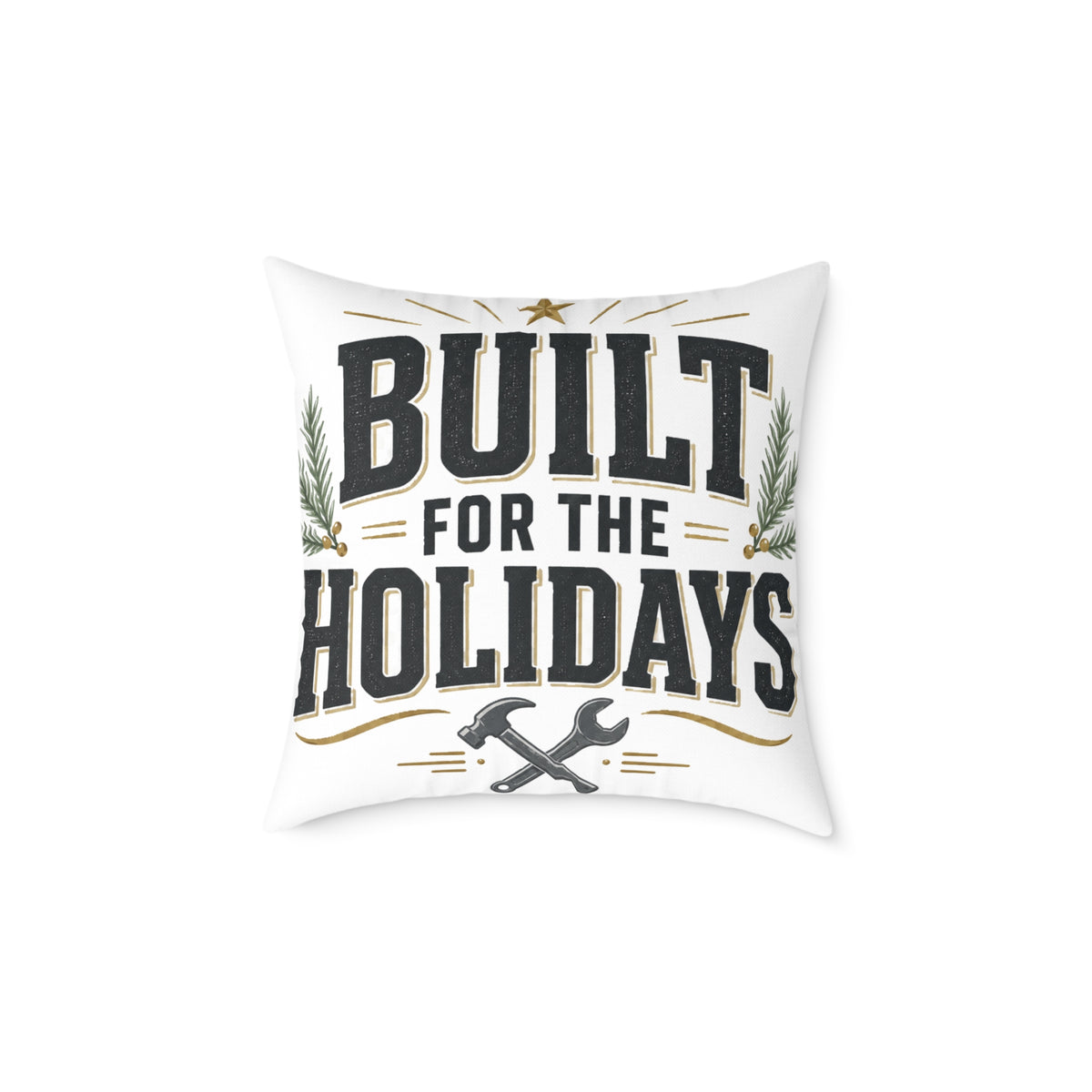 Christmas Built for the Holidays Pillow - Rustic Holiday Home Decor Cushion