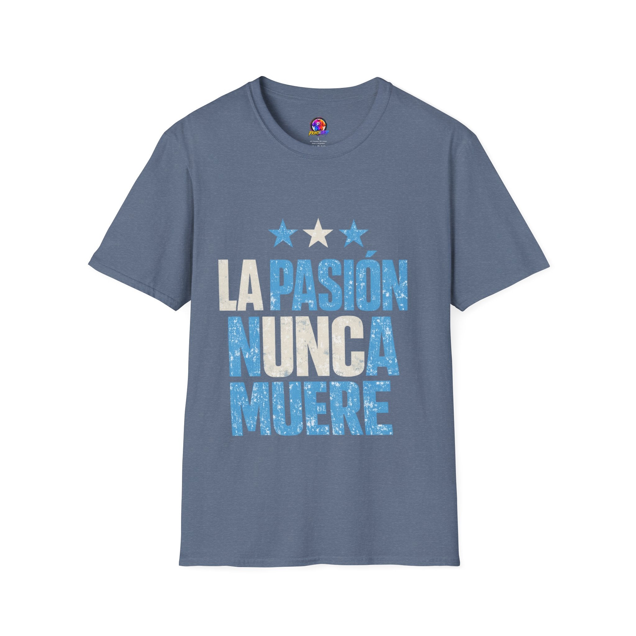 Argentina Fan Shirt La Pasión Nunca Muere T-Shirt — Spanish Pride Soccer/Fan Tee