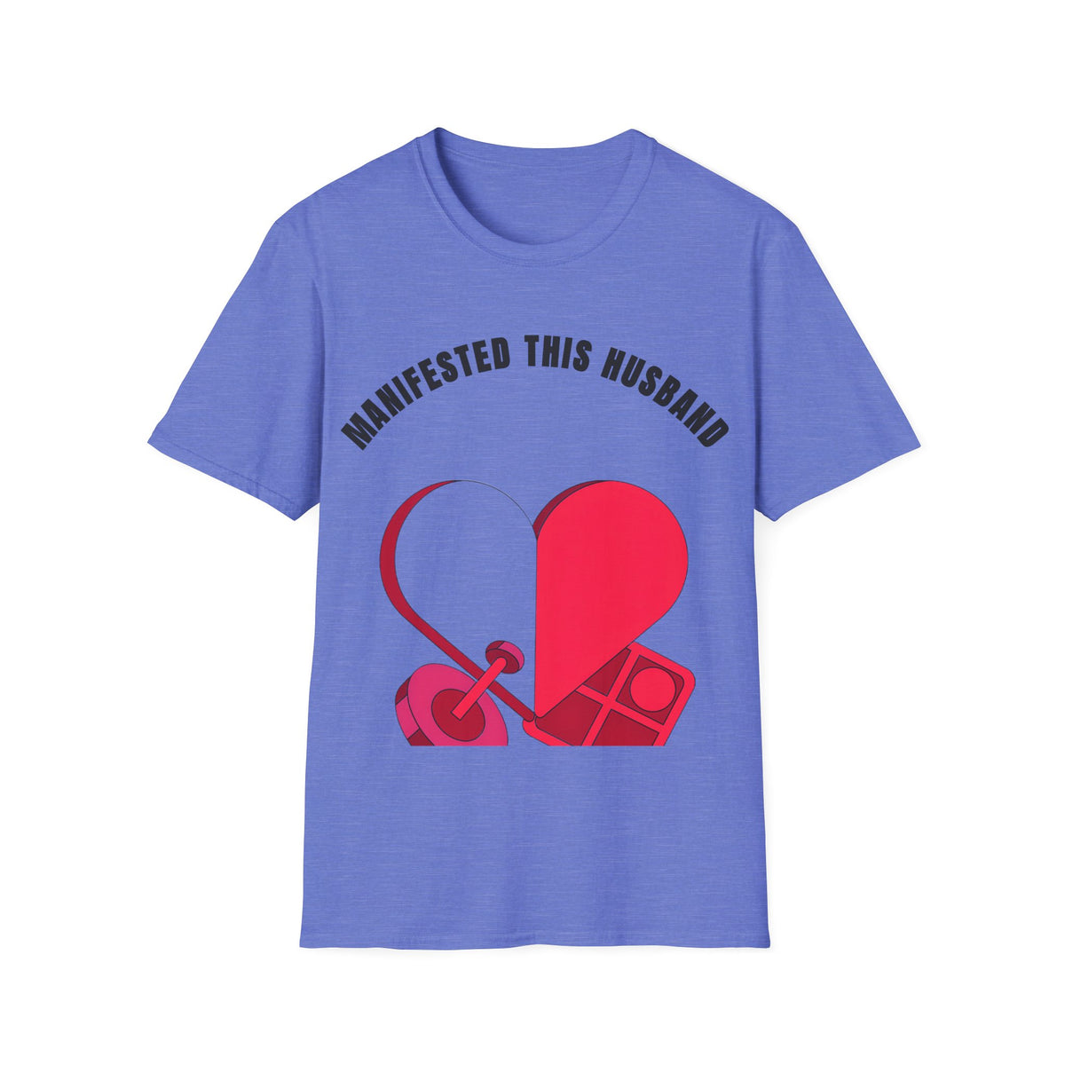 T-Shirt — "Manifested This Husband" Heart Graphic - Trending Now - September 2026