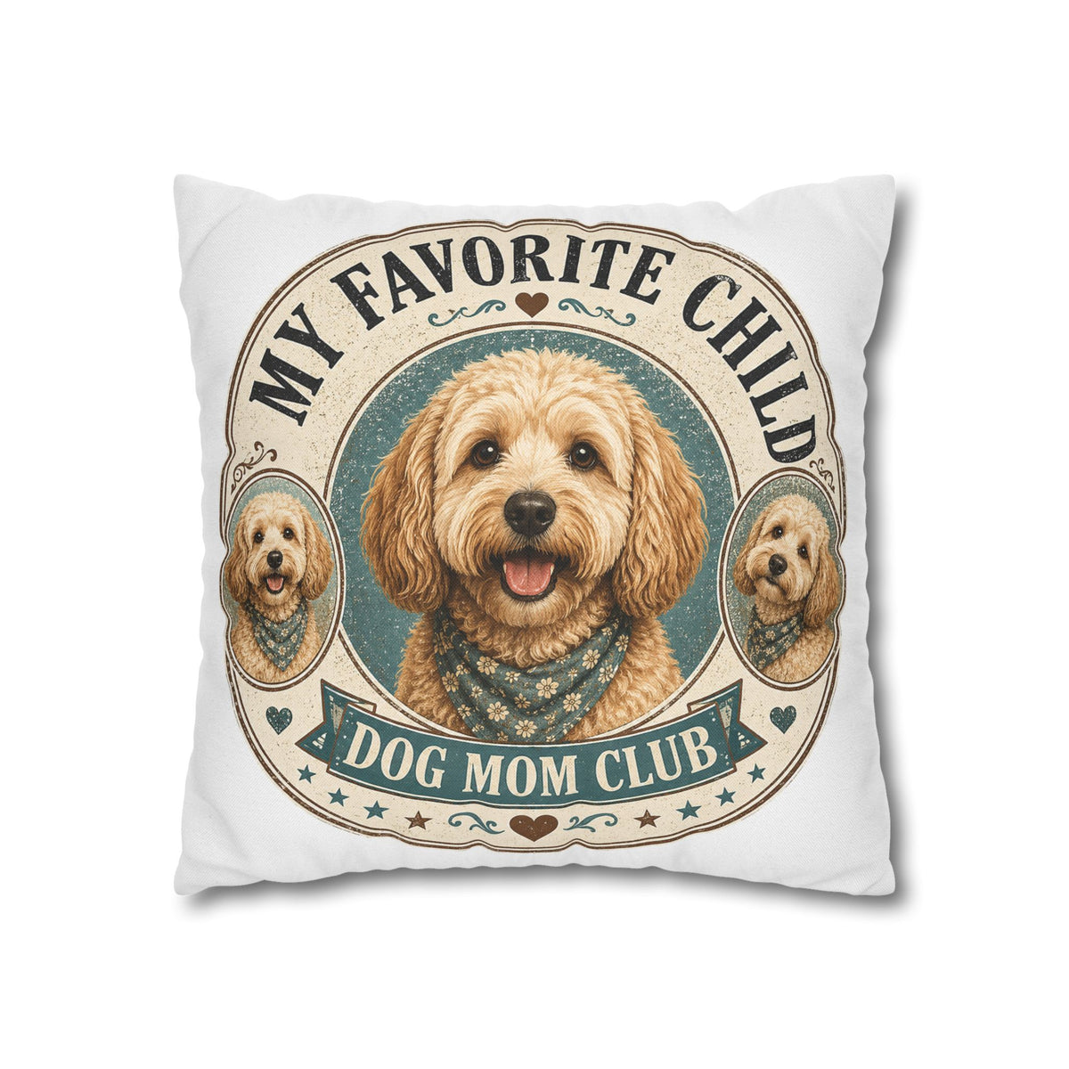 Dog Mom Club Pillowcase Milo Bailey Dog Dad Mom — "My Favorite Child" Cute Doodle Dog Accent Pillow