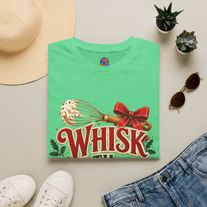 Christmas Baking T-Shirt — "Whisk 'Til Merry" Holiday Tee