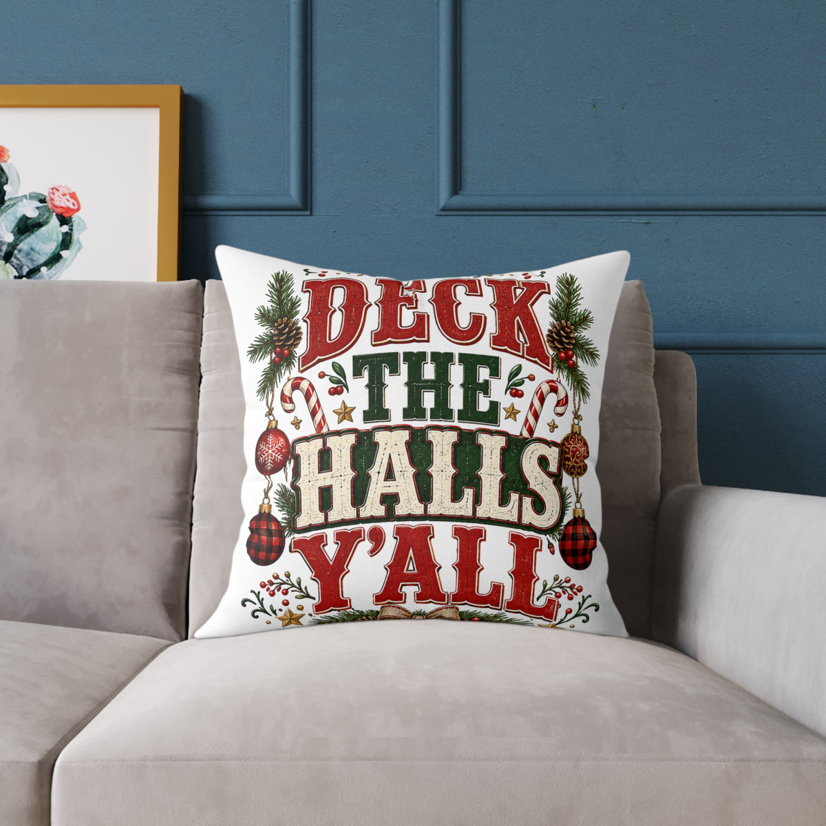 Deck the Halls Y'all Christmas Pillow