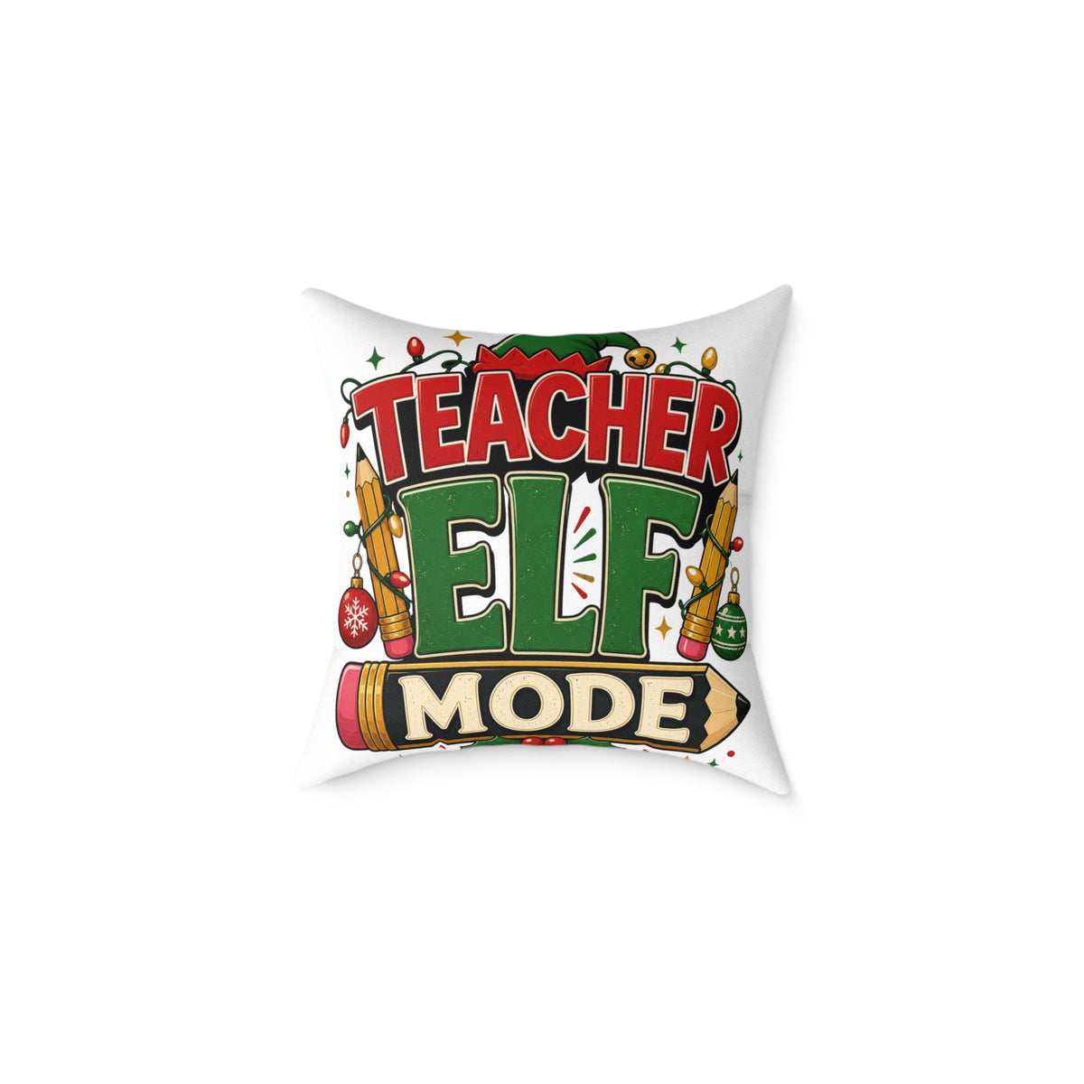 Christmas Teacher Elf Mode Pillow — Christmas Holiday Classroom Decor
