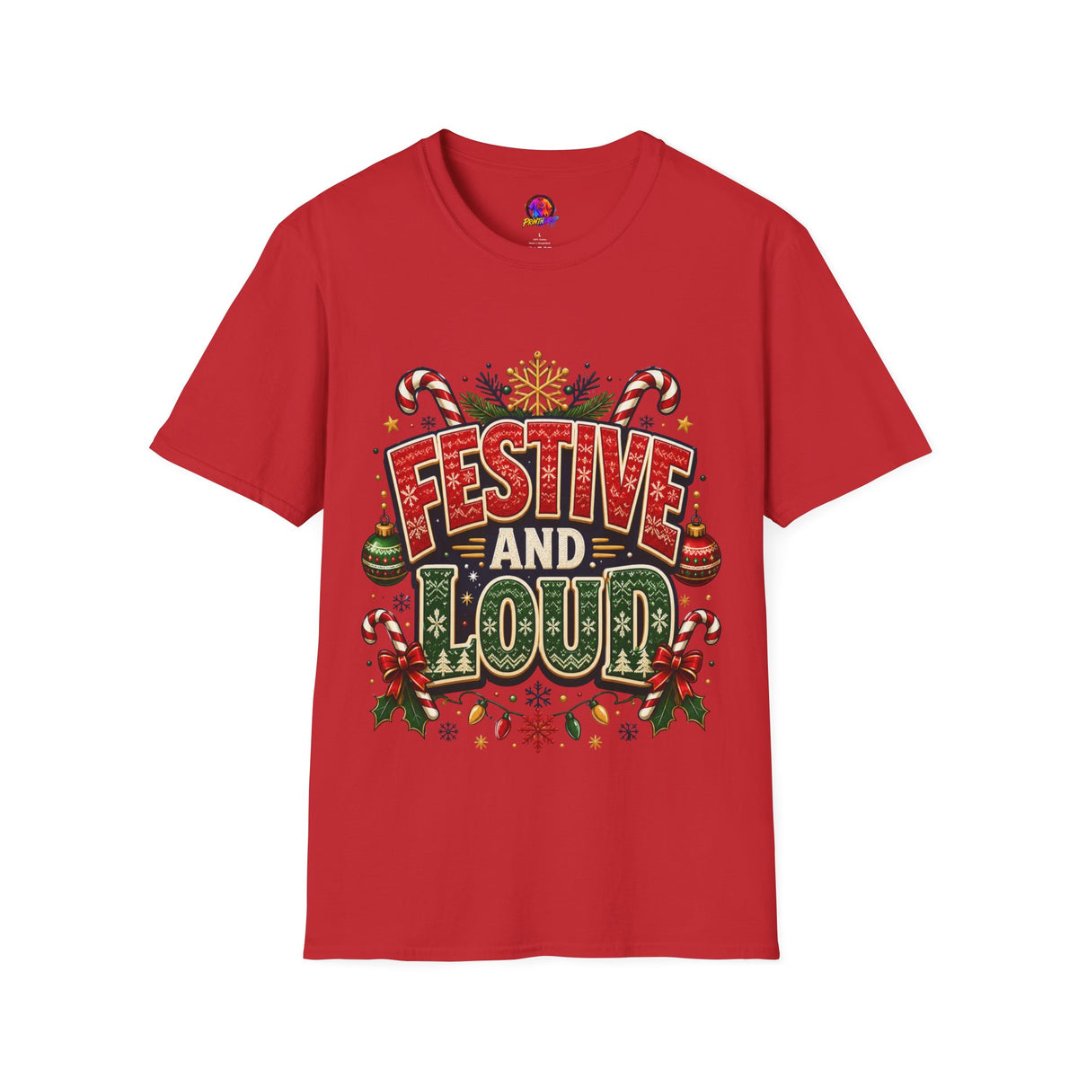 Festive and Loud Holiday T-Shirt — Christmas Candy Cane Graphic Tee