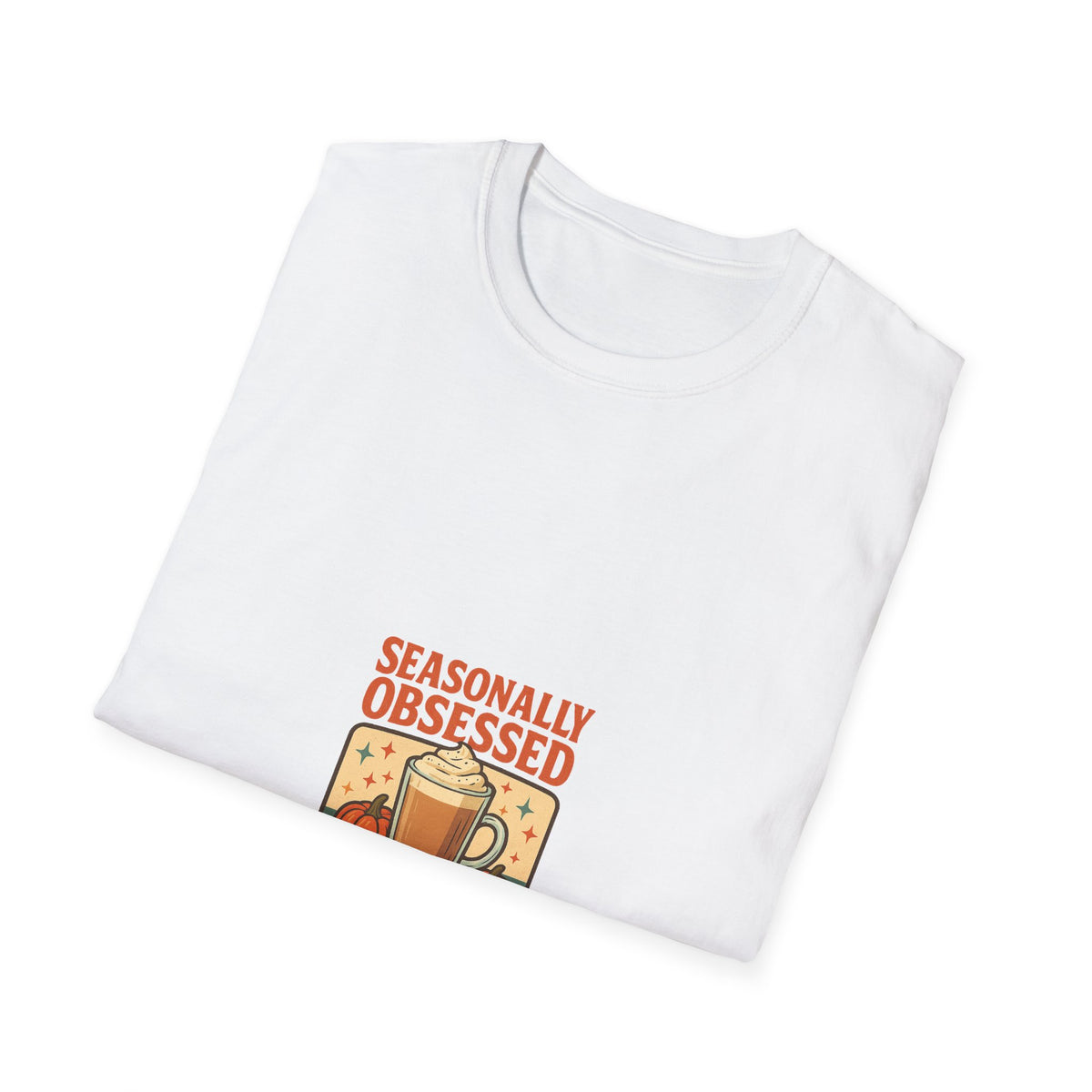 Seasonally Obsessed Pumpkin Spice T-Shirt - Trending Now - October 2026