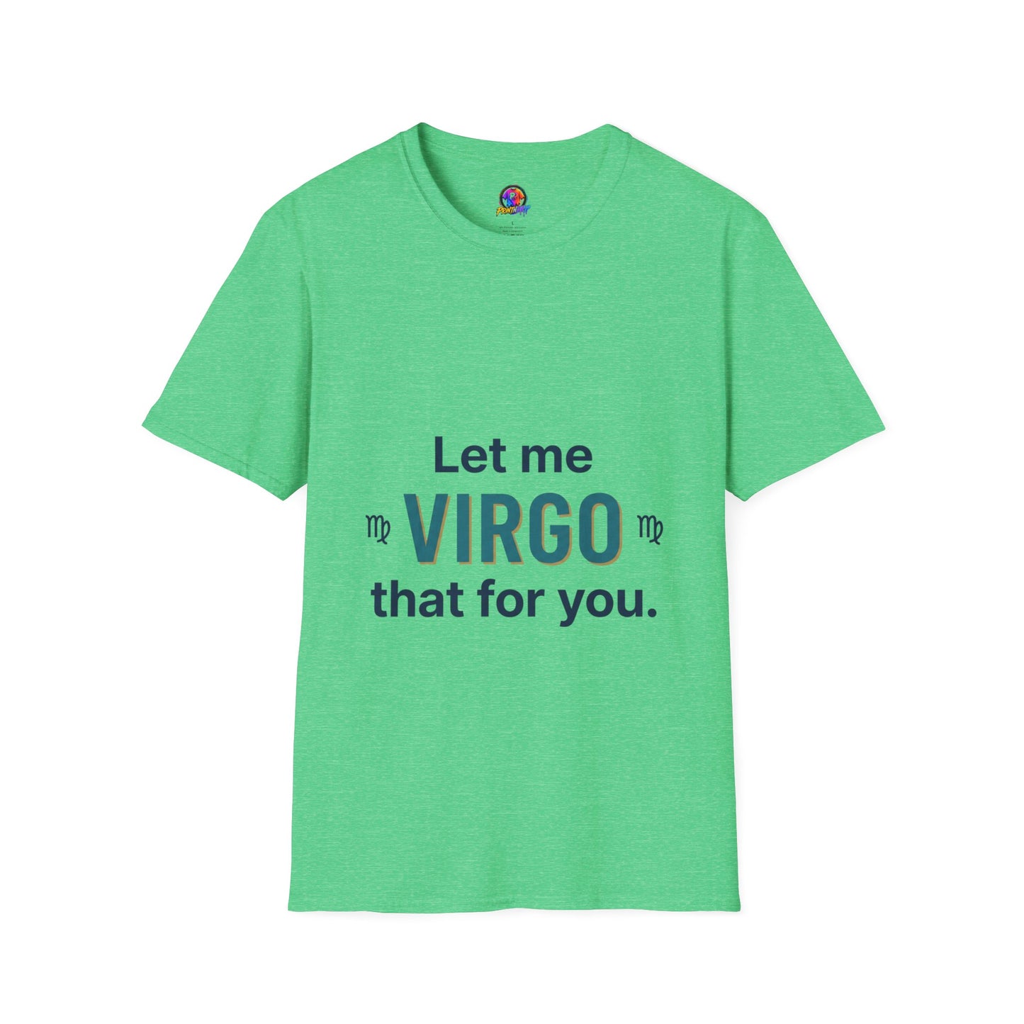 Let Me Virgo That For You T‑Shirt